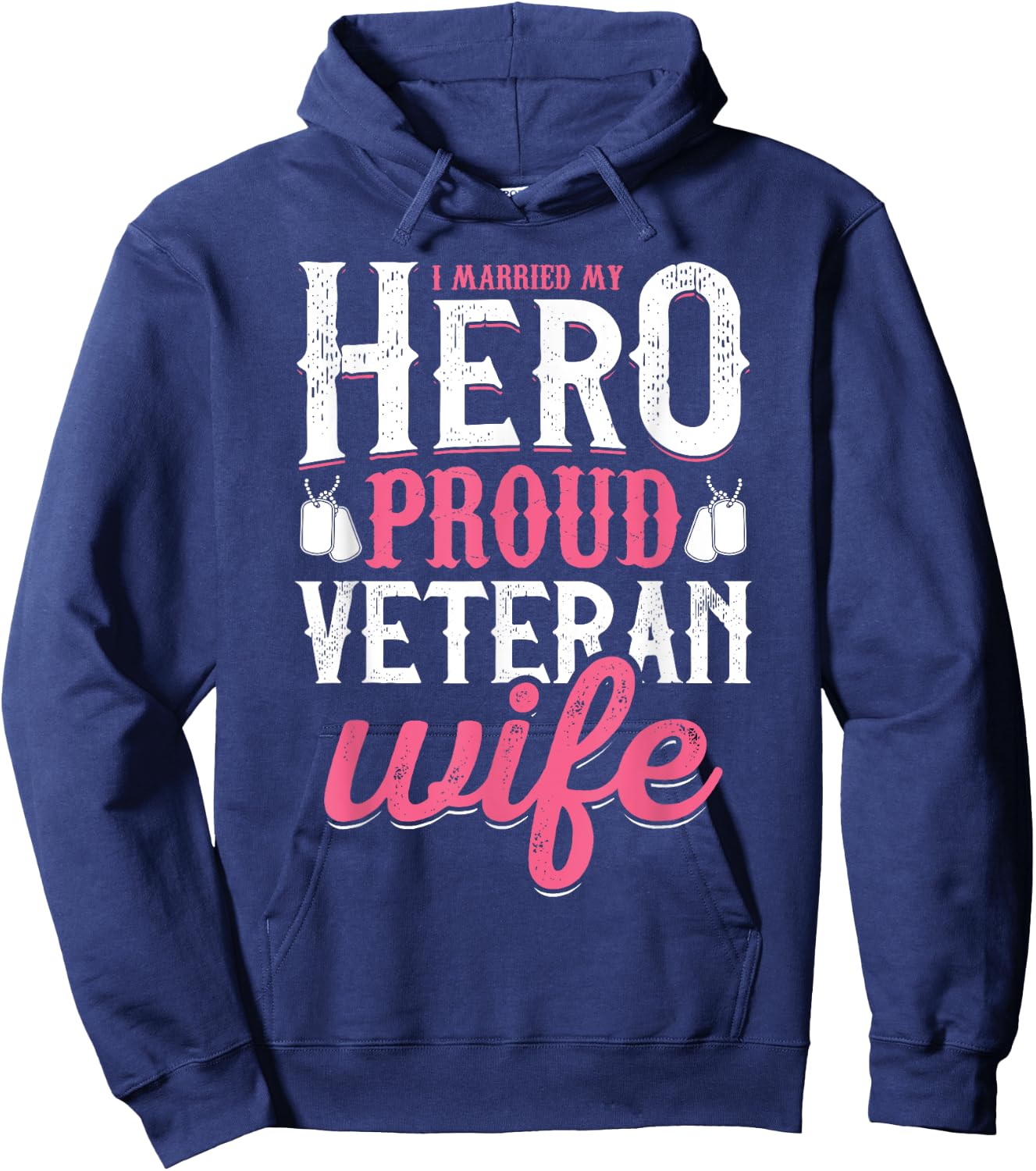 Proud Veteran Wife Shirt Married My Hero Hoodie - Hoodie | Navy