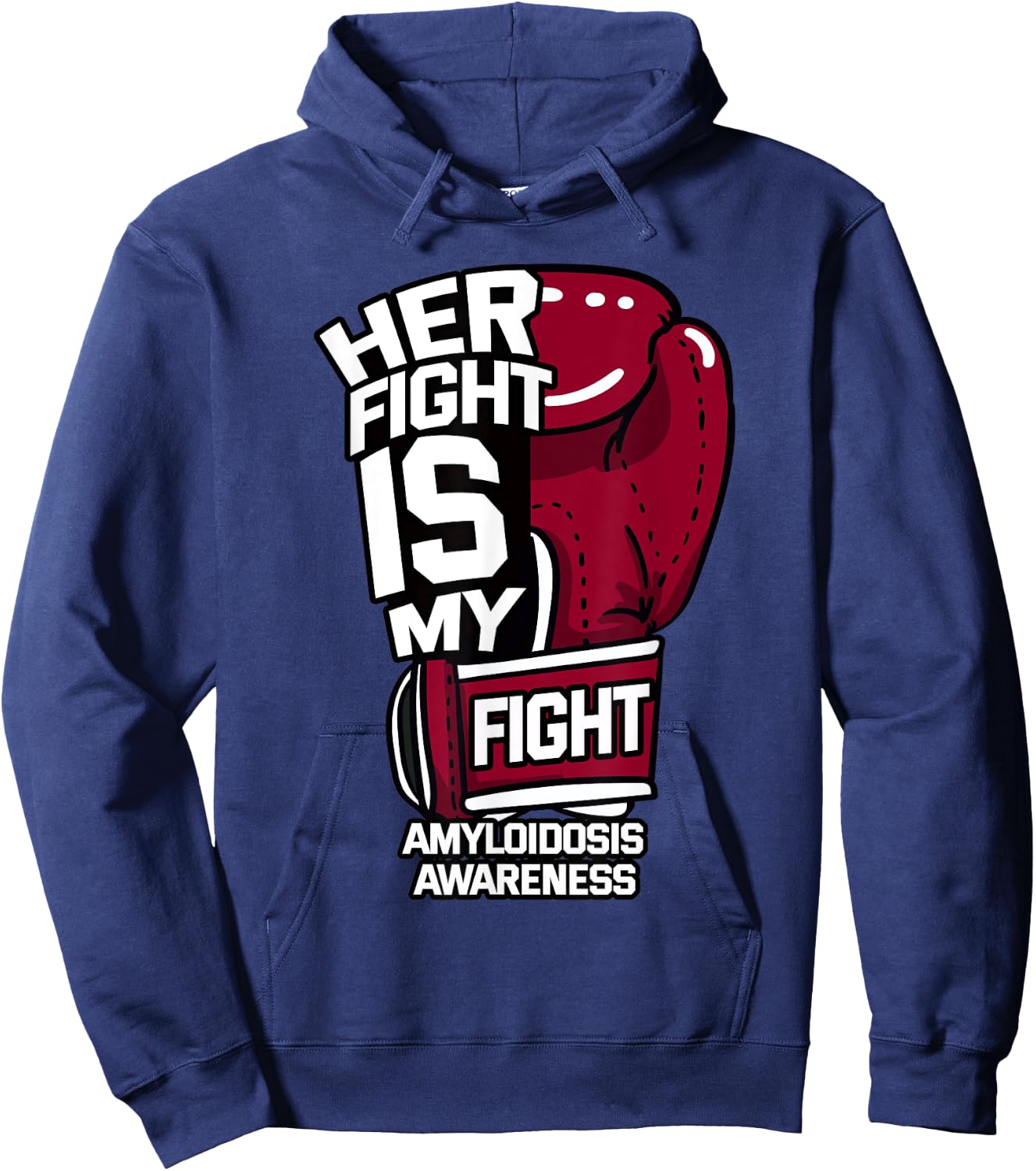 Her Fight Is My Fight Amyloidosis ATTR AA AL Amyloid Patient Hoodie - Hoodie | Navy