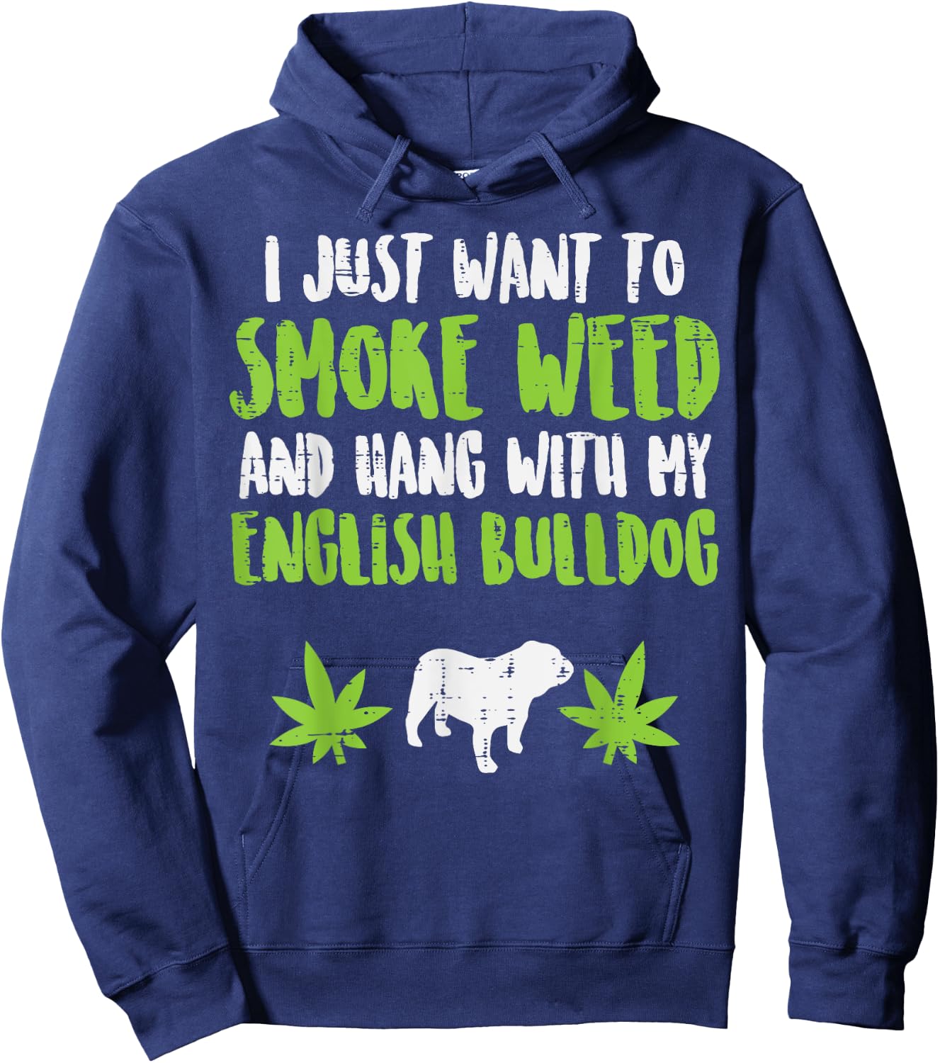 Smoke Weed Hang With English Bulldog Dog Cannabis 420 Gift Hoodie - Hoodie | Navy