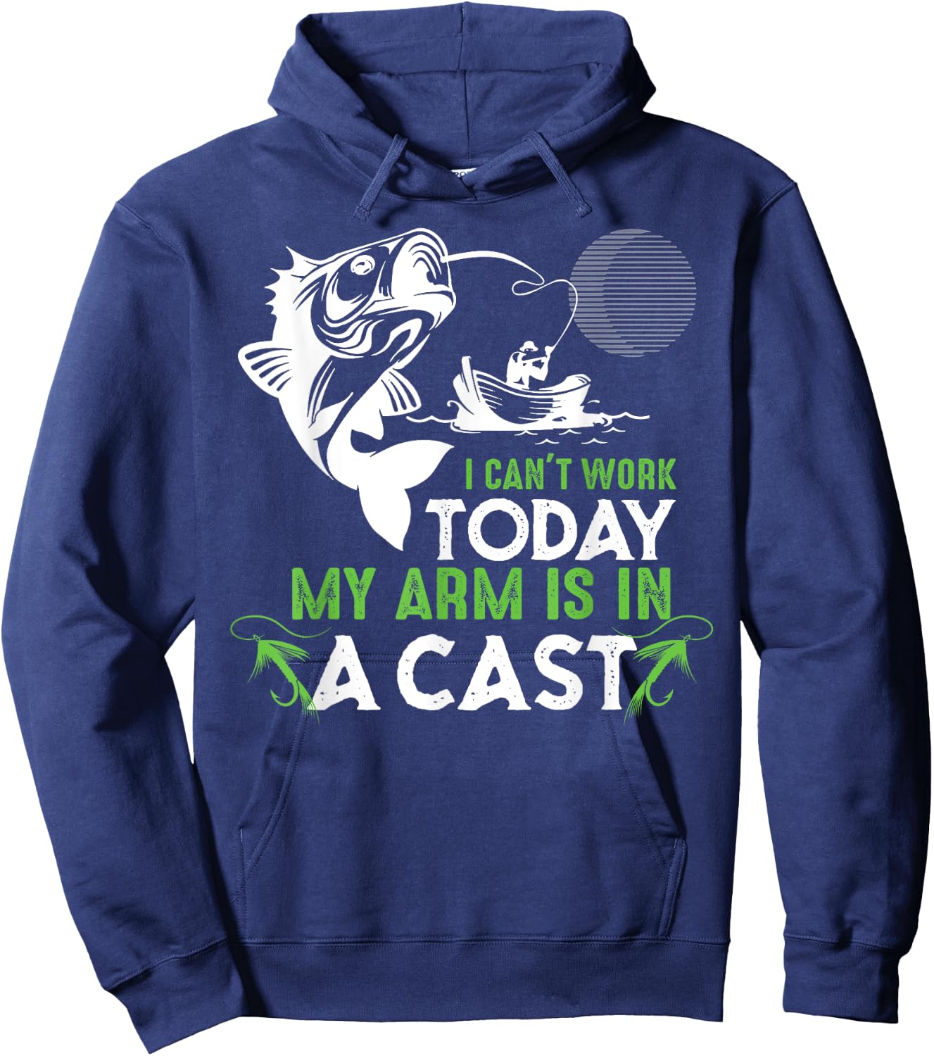 I Can't Work Today My Arm is in a Cast Funny Fishing Hoodie - Hoodie | Navy