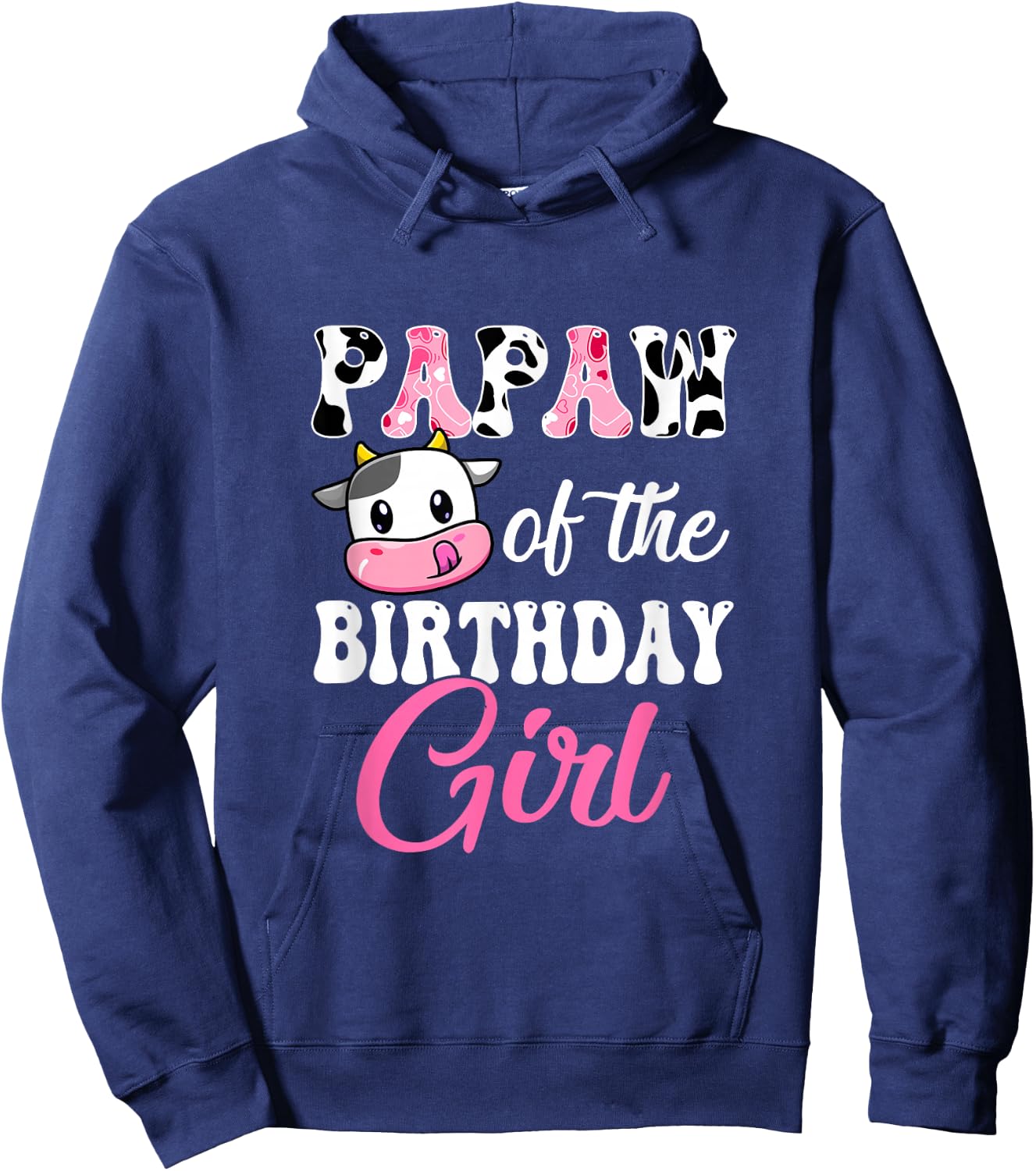 Papaw Of The Birthday Girl Farm Cow 1St Birthday Girl Hoodie - Hoodie | Navy