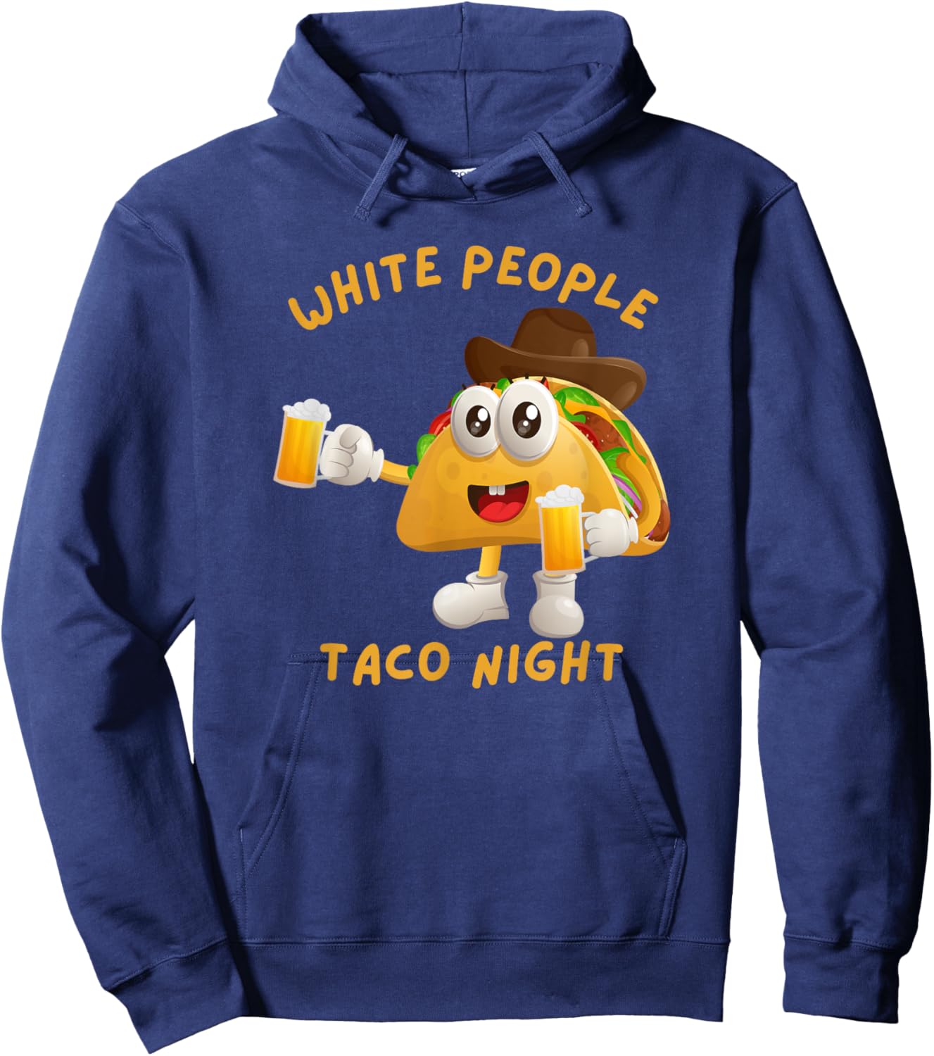 Funny White People Taco Night Tacos Beer and Cowboys Hoodie - Hoodie | Navy