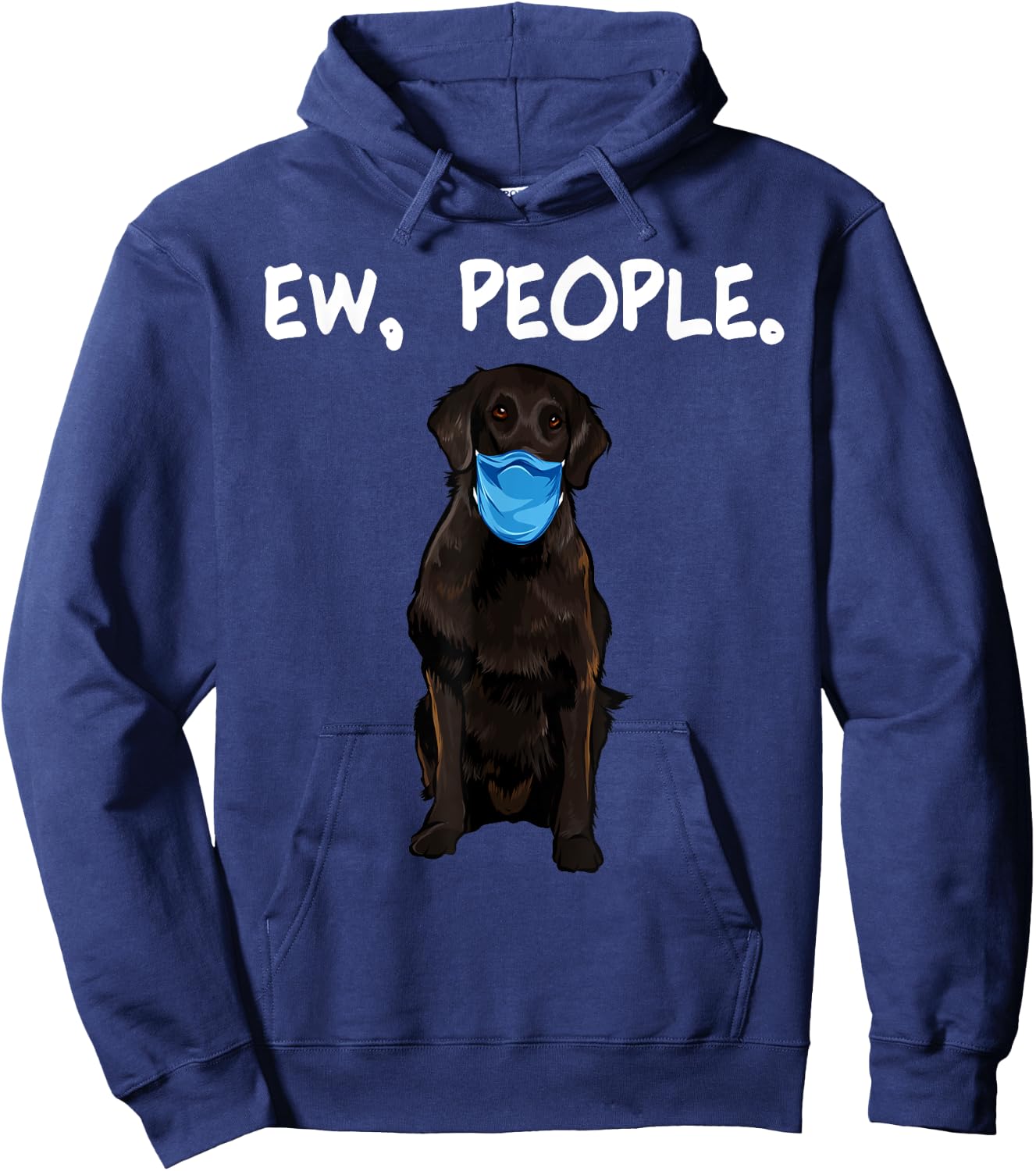 Flat-Coated Retriever Ew People Dog Wearing Face Mask Women Hoodie - Hoodie | Navy