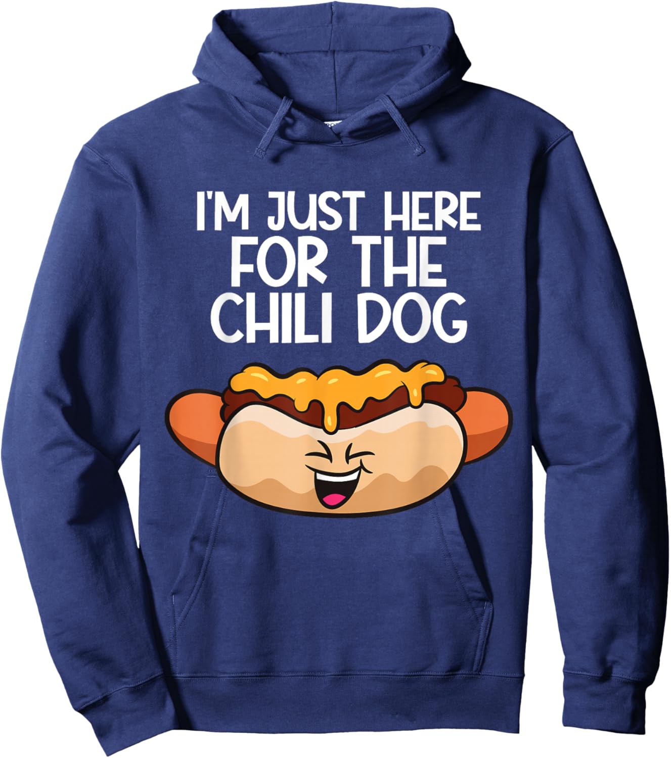 I'm Just Here For The Chili Dogs Hoodie - Hoodie | Navy