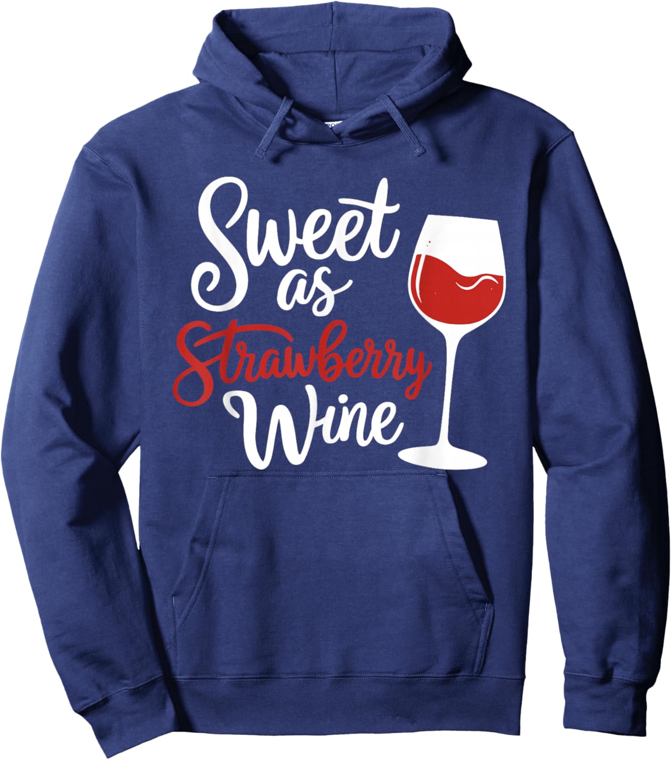 Wine Lover Sweet As Strawberry Wine Drinker Hoodie - Hoodie | Navy