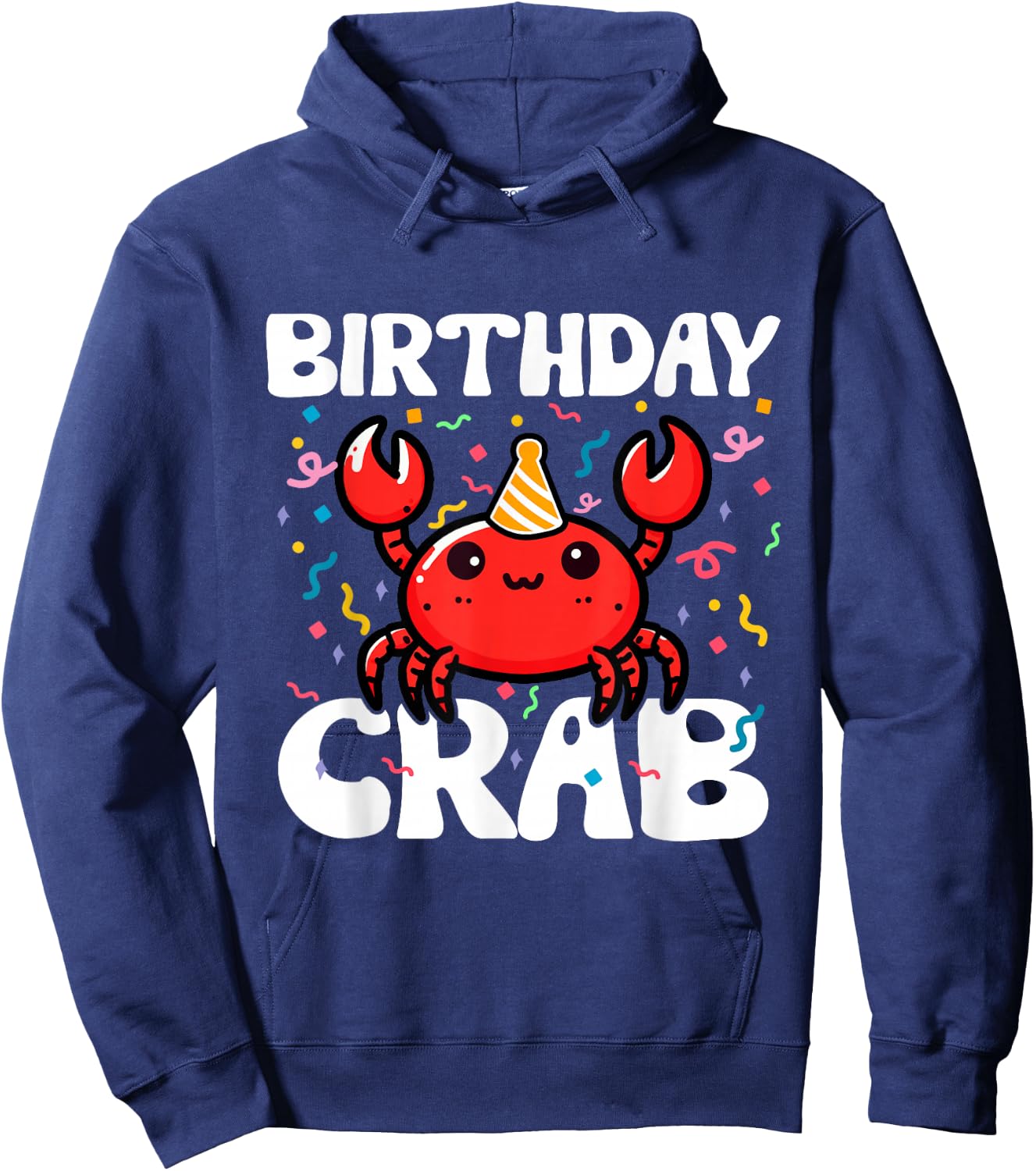 Birthday Crab Party Crabs Lover Birthday Crab Birthday Hoodie - Hoodie | Navy