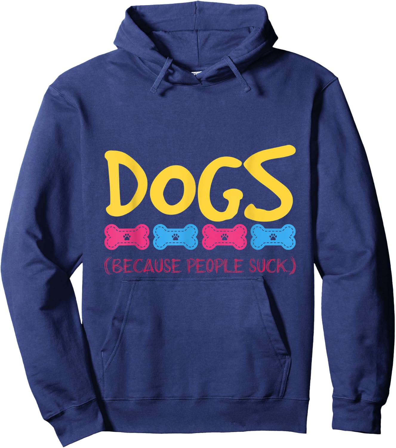 Dogs Because People Suck Dogs Hoodie - Hoodie | Navy