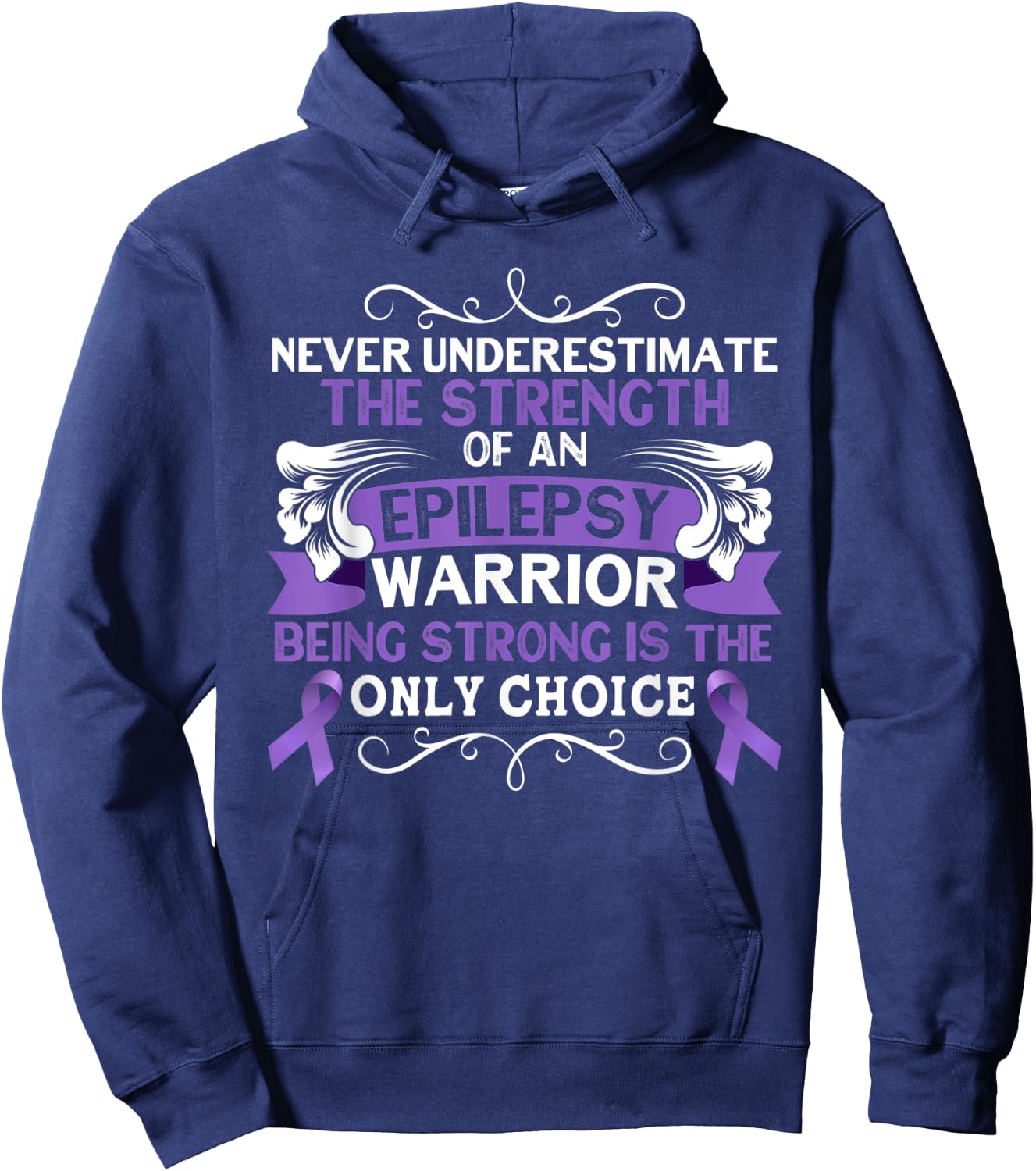 Never Underestimate The Strength of Epilepsy Warrior Purple Hoodie - Hoodie | Navy