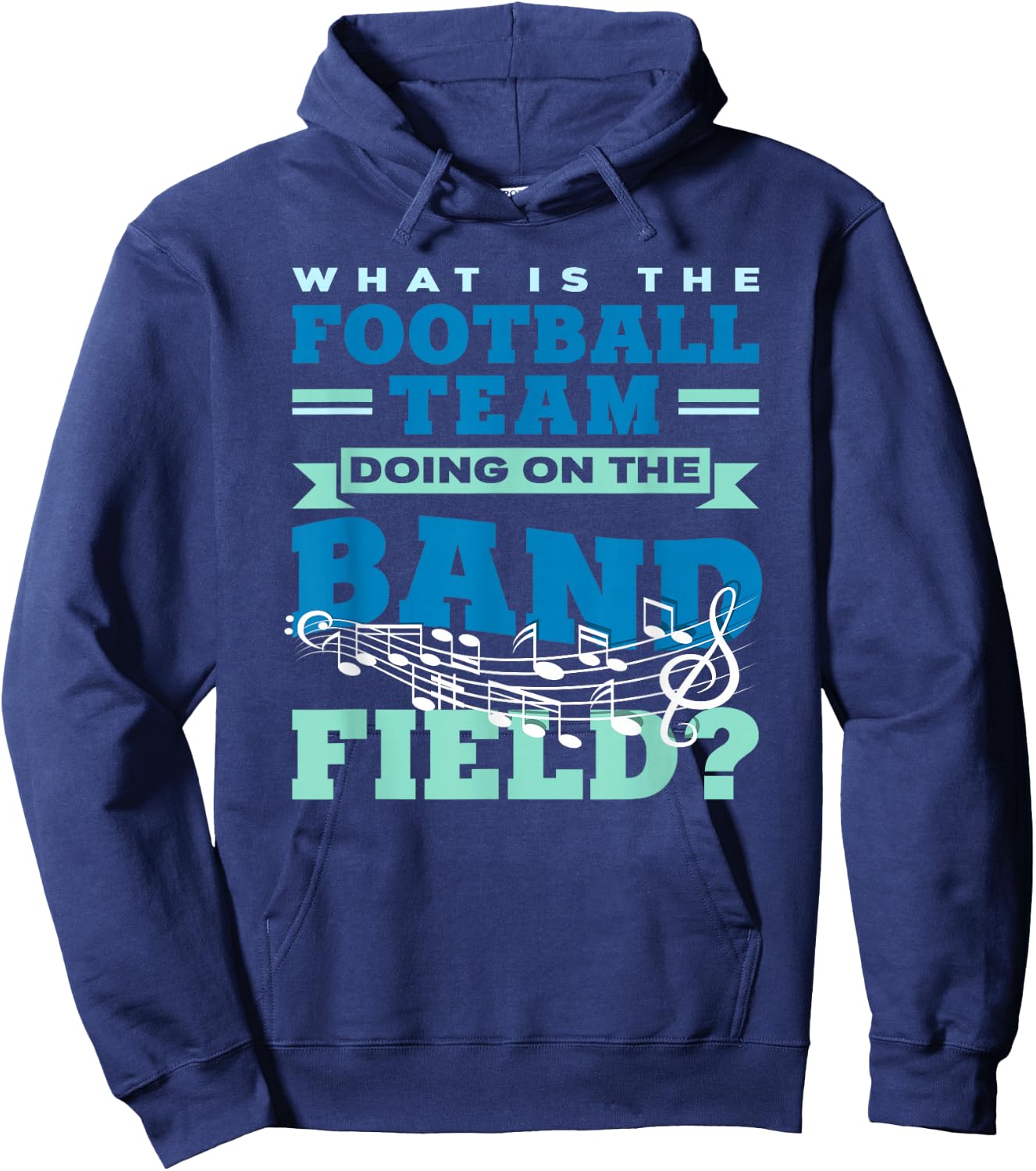 What Is The Football Team Doing On The Band Field Orchestra Hoodie - Hoodie | Navy