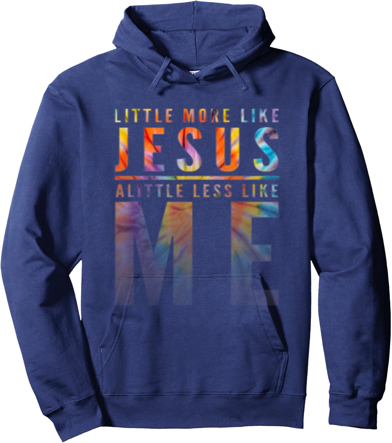 Christian Faith In Christ More like Jesus Less Like Me Hoodie - Hoodie | Navy