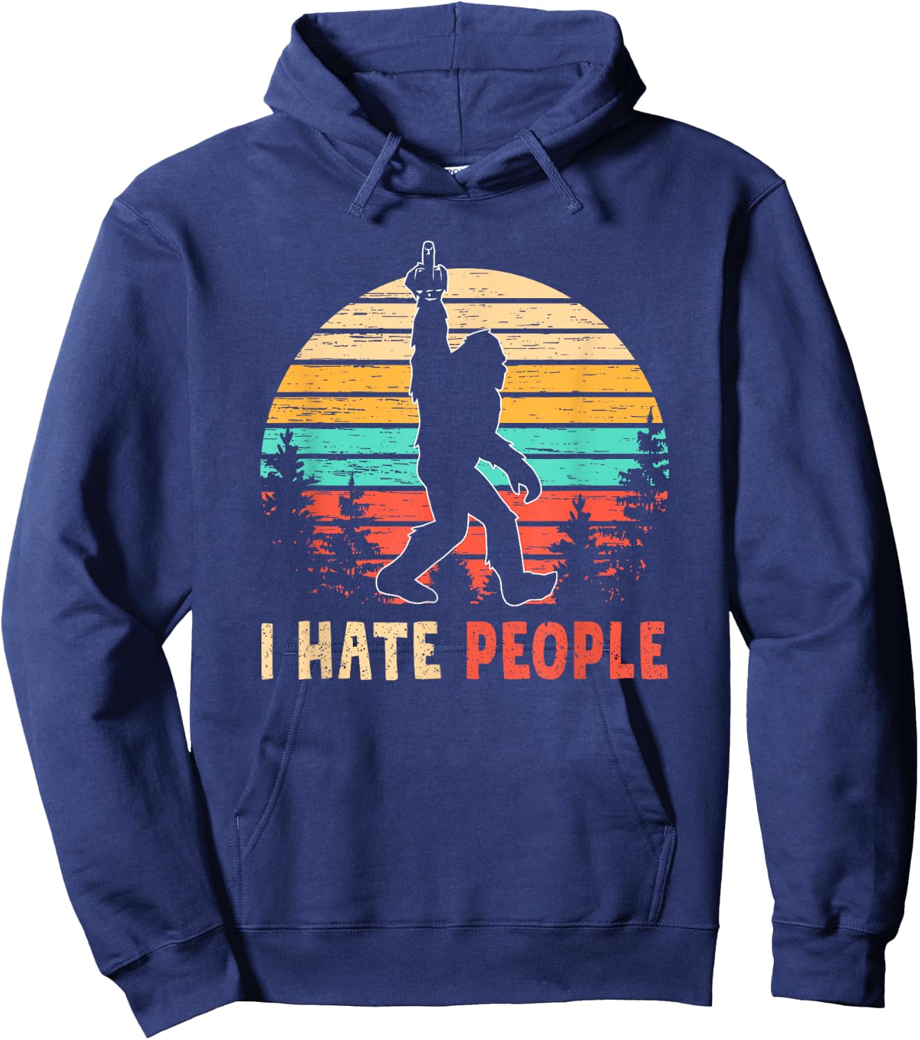 Bigfoot Middle Finger I Hate People Abduction Sasquatch Gift Hoodie - Hoodie | Navy
