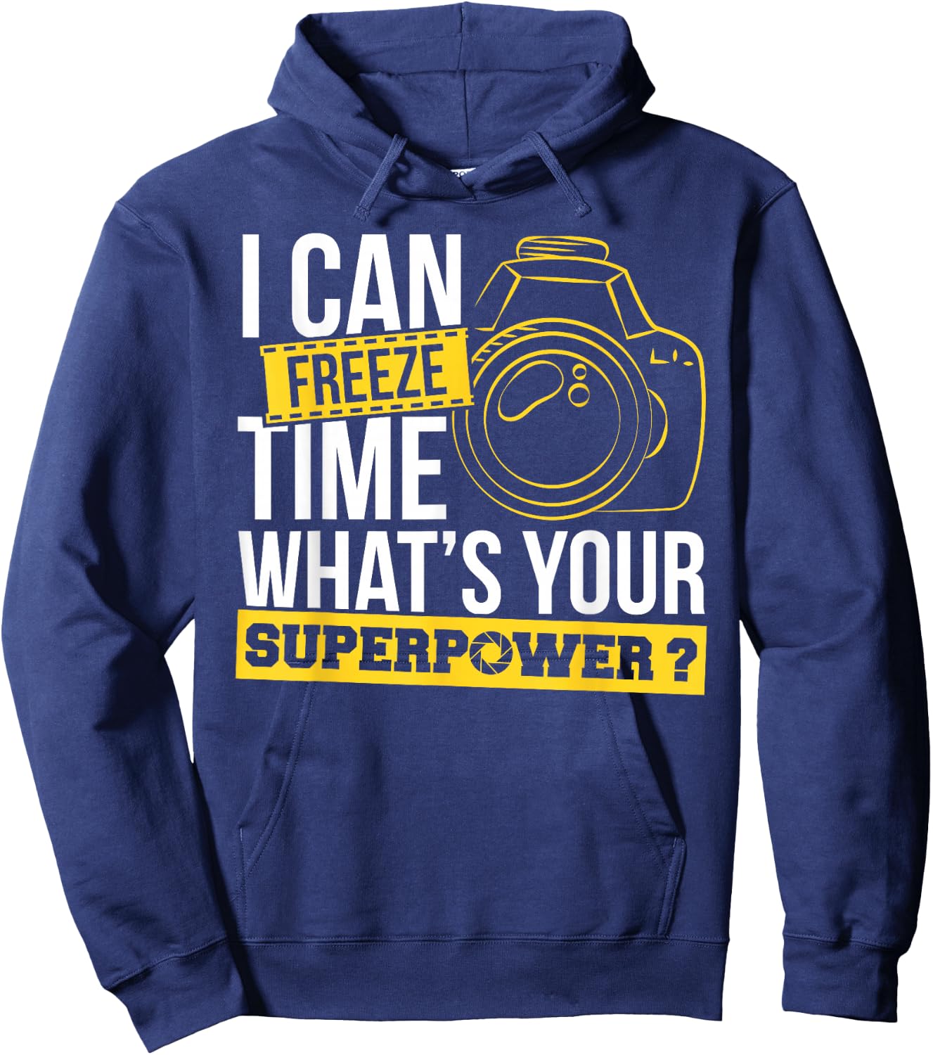 Photograph I can freeze Time Photography Photo Photographer Hoodie - Hoodie | Navy