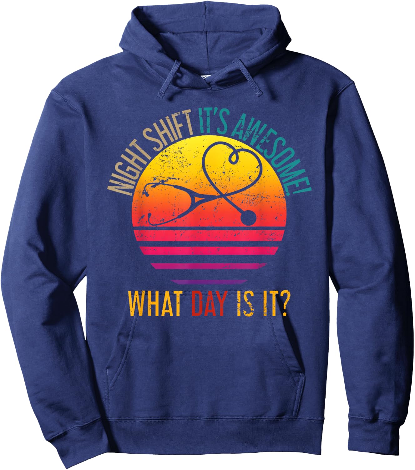 What Day Is It Night Shift Nurse Hoodie - Hoodie | Navy
