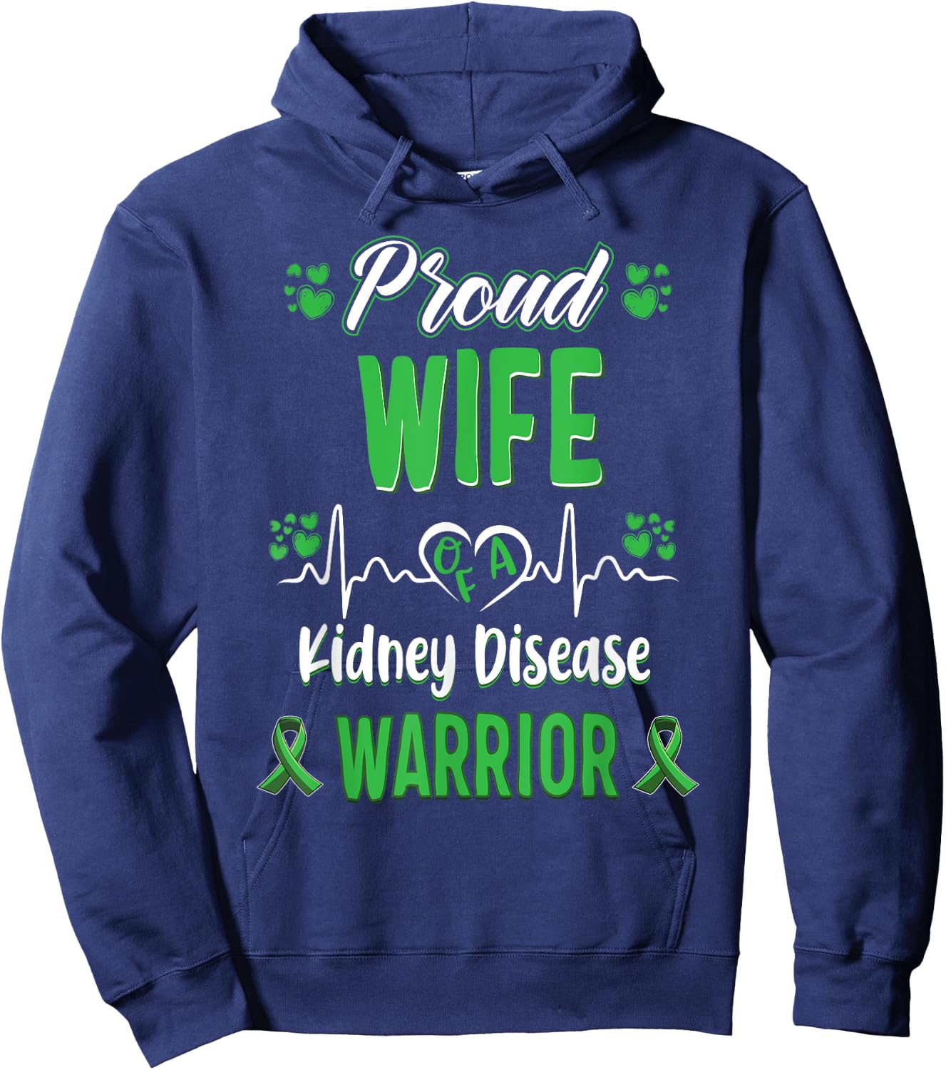 proud Wife kidney disease warrior awareness ribbon green Hoodie - Hoodie | Navy