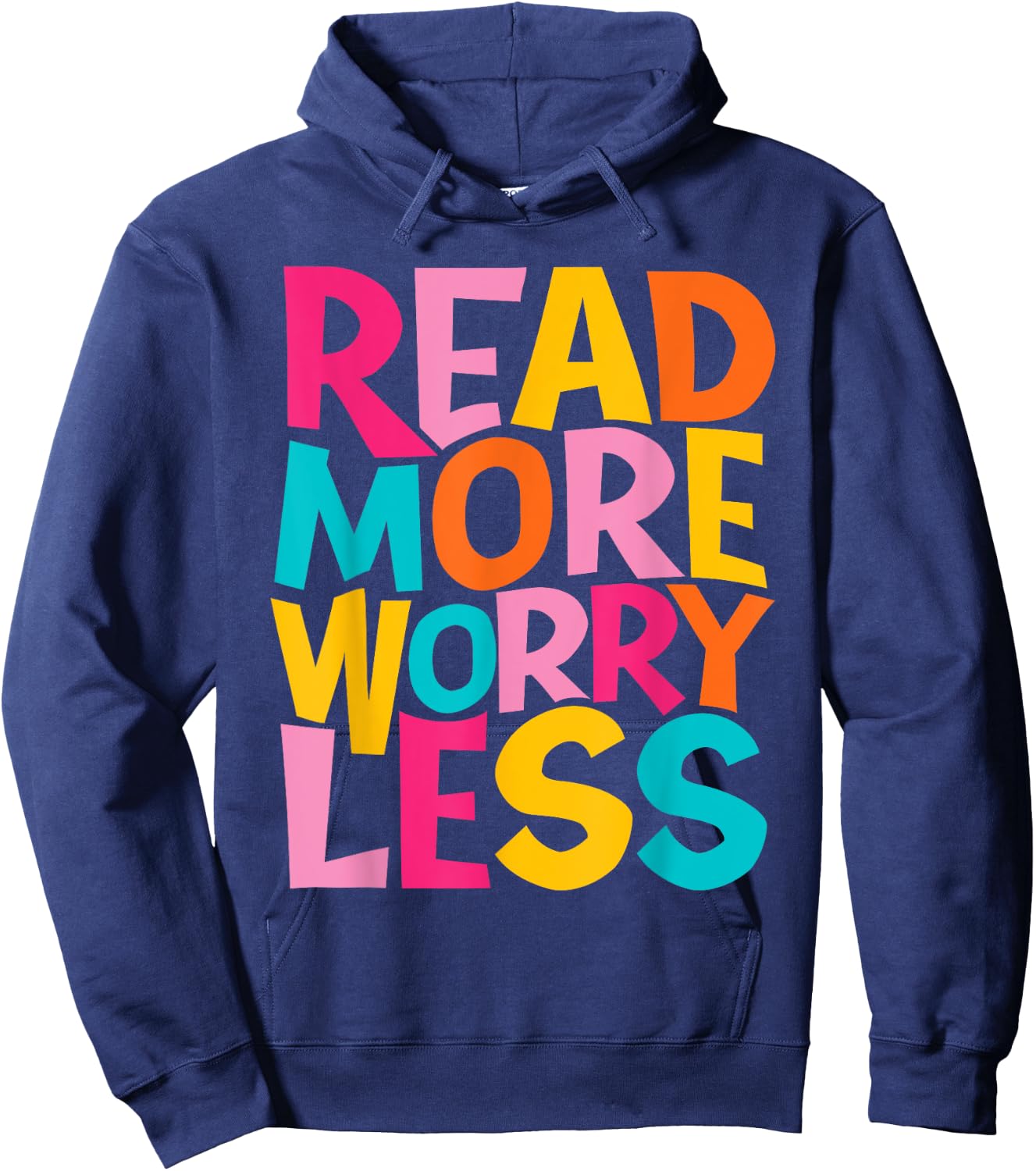 Read More Worry Less - Bookworm Book Lover Bookish Librarian Hoodie - Hoodie | Navy