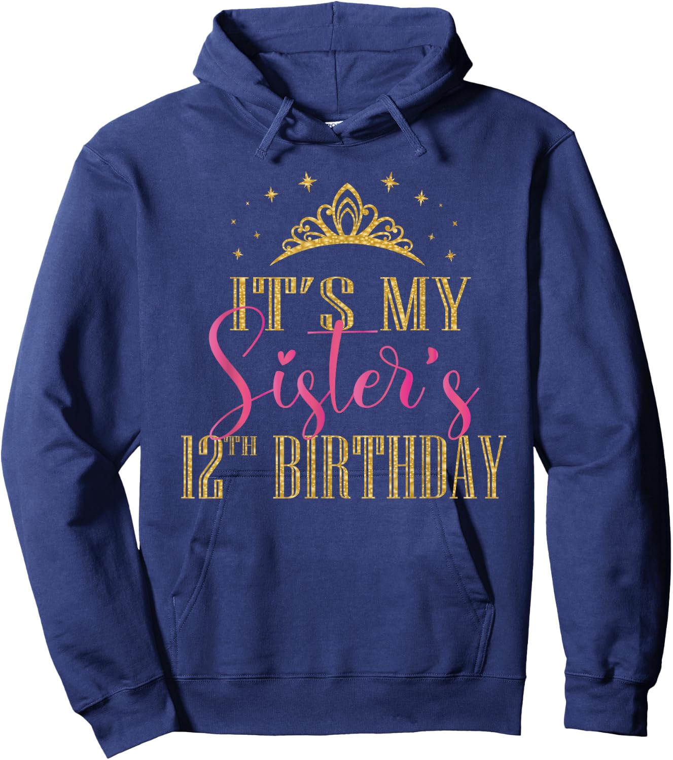 It's My Sister's 12th Birthday Girls Party Family Matching Hoodie - Hoodie | Navy