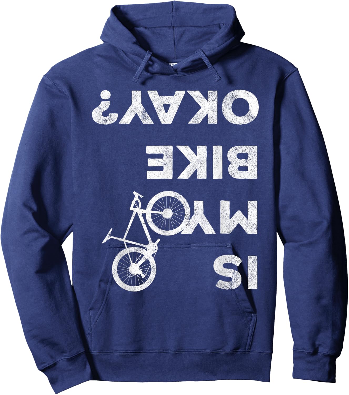 Is My Bike Okay Funny Bicycle Gravel Cyclocross Bikepacker Hoodie - Hoodie | Navy