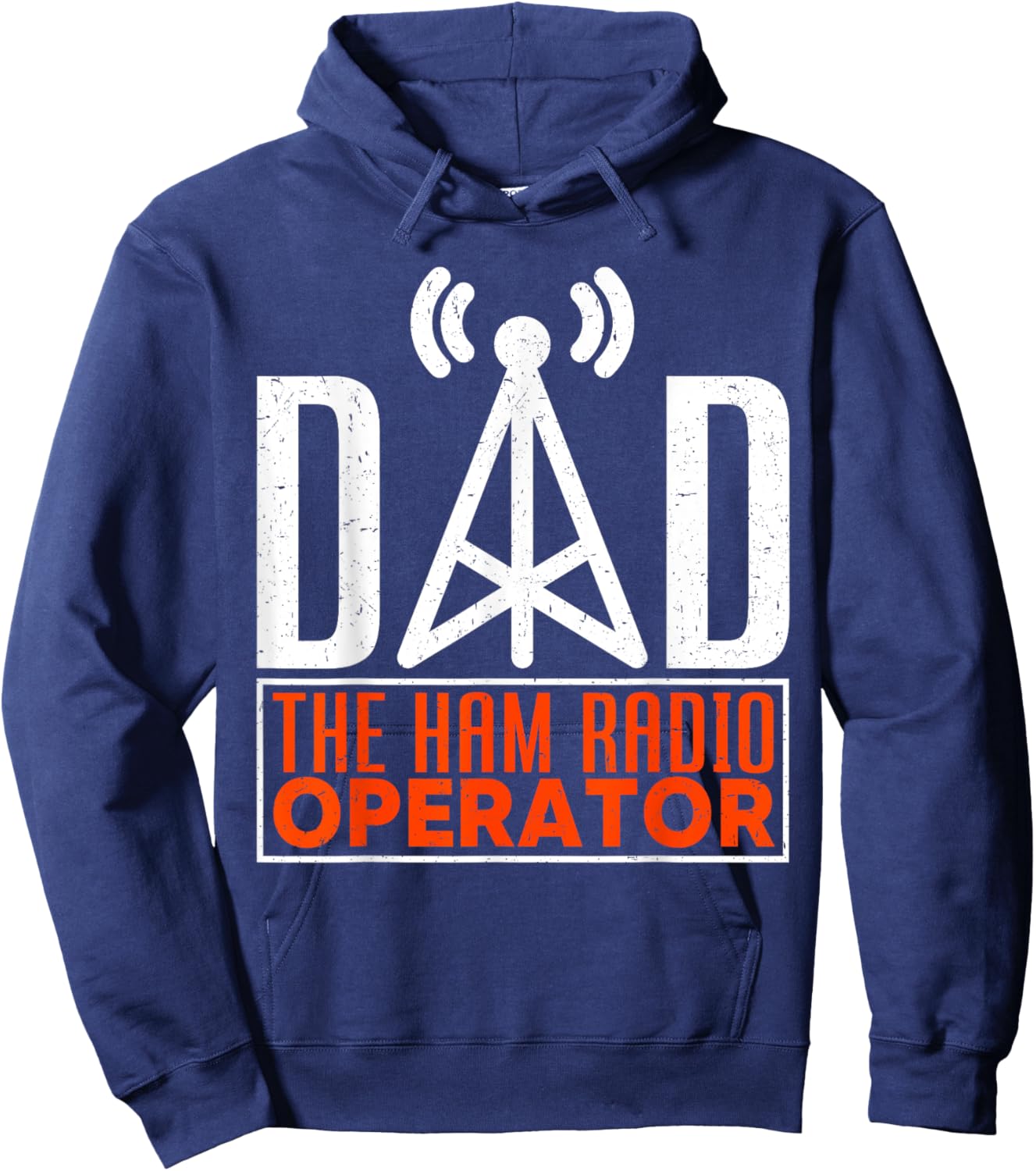 Dad The Ham Radio Operator Father's Day Funny HAM Radio Hoodie - Hoodie | Navy