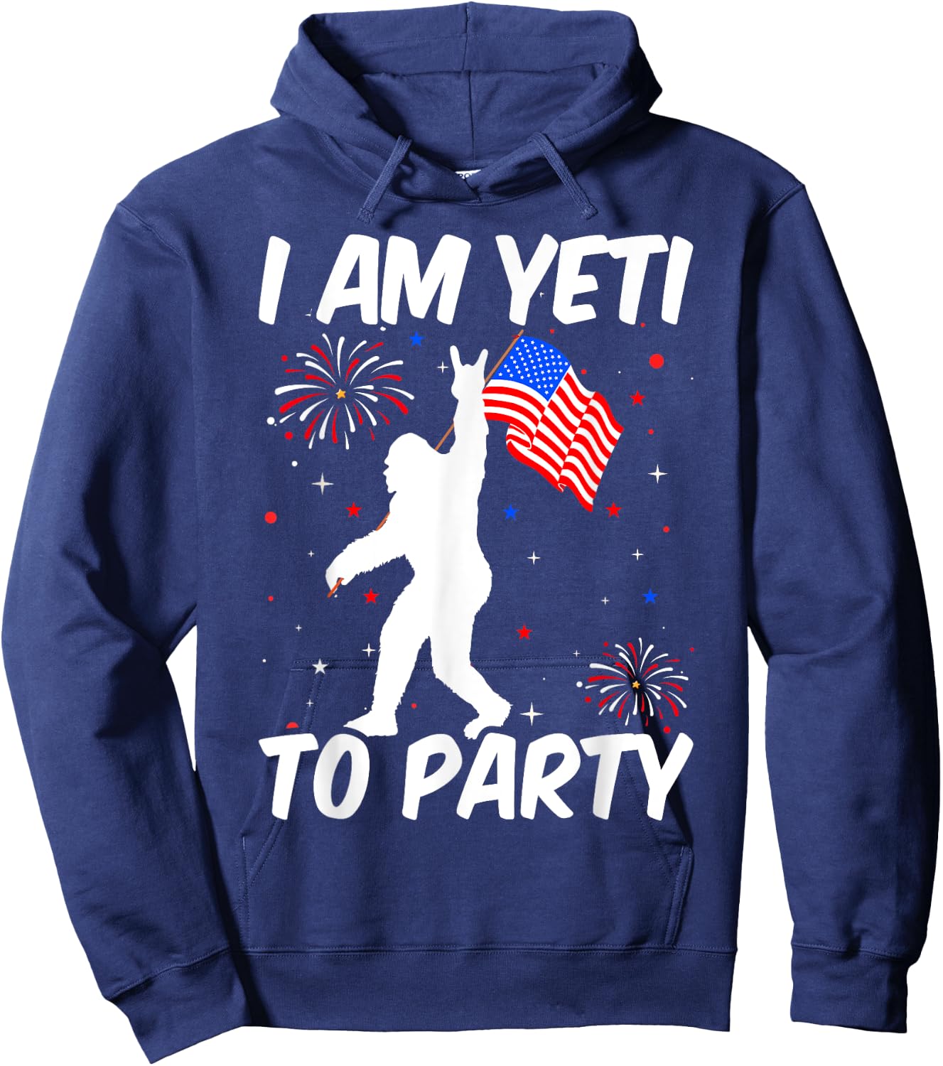 I'm Yeti To Party Funny Ready To party 4th of July Bigfoot Kids Men Hoodie - Hoodie | Navy