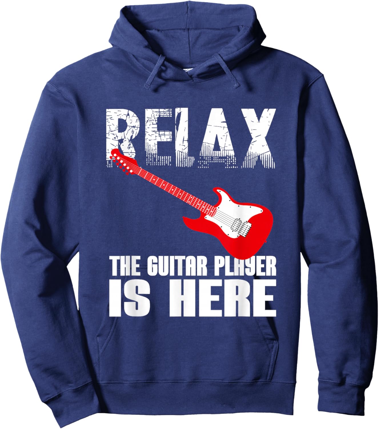 Funny Sign Of Relax The Guitar Player Is Here For Guitarists Hoodie - Hoodie | Navy