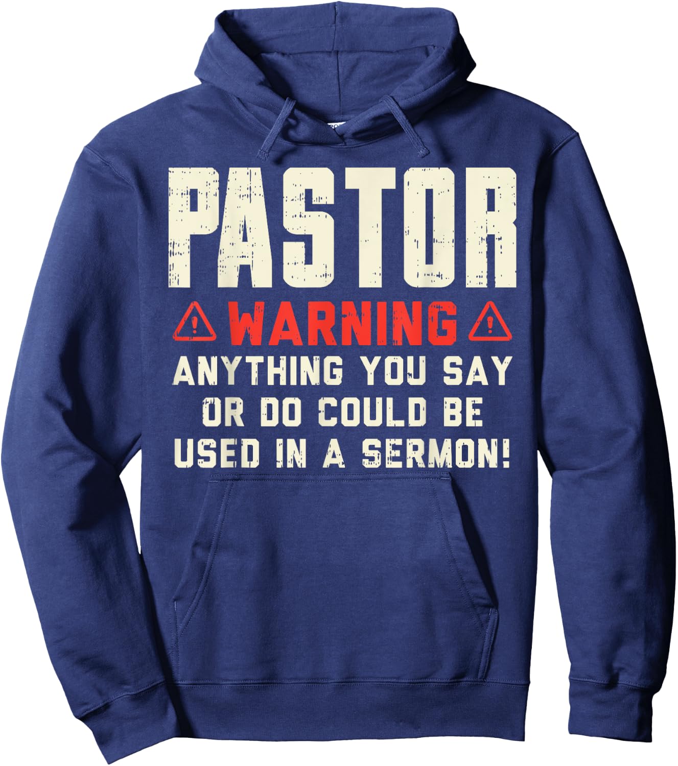Pastor Warning Sermon Funny Christian Preacher Minister Gift Hoodie - Hoodie | Navy