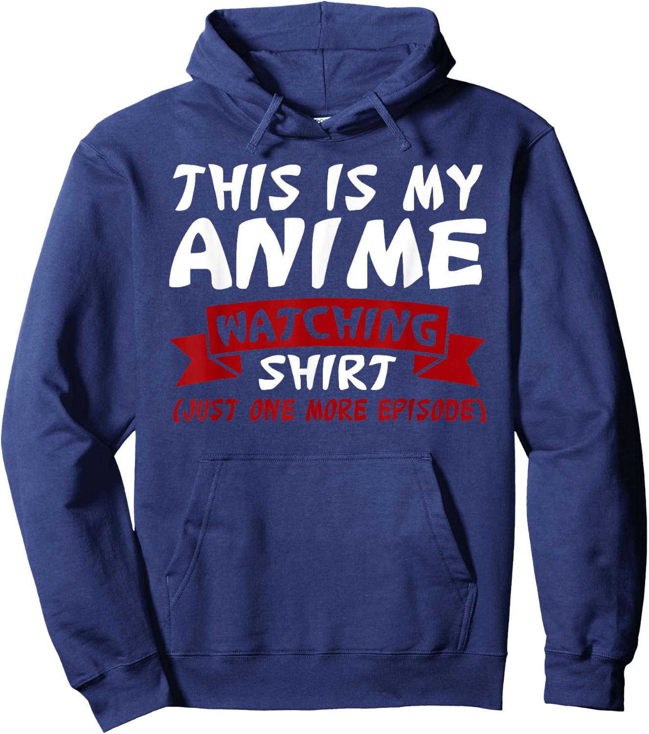 This is My Anime Watching Shirt Anime Merchandise Waifu Gift Hoodie - Hoodie | Navy
