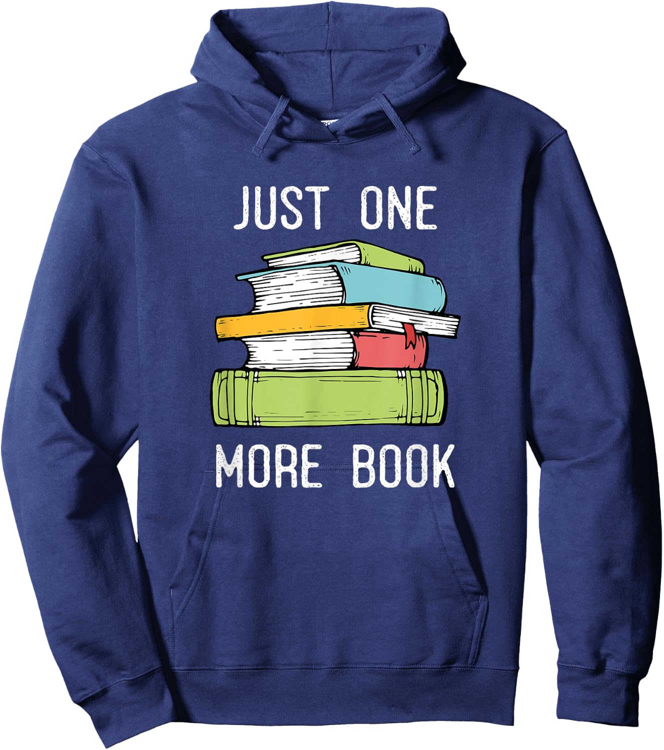 Just One More Book - Bookworm Reading Books Lover Hoodie - Hoodie | Navy