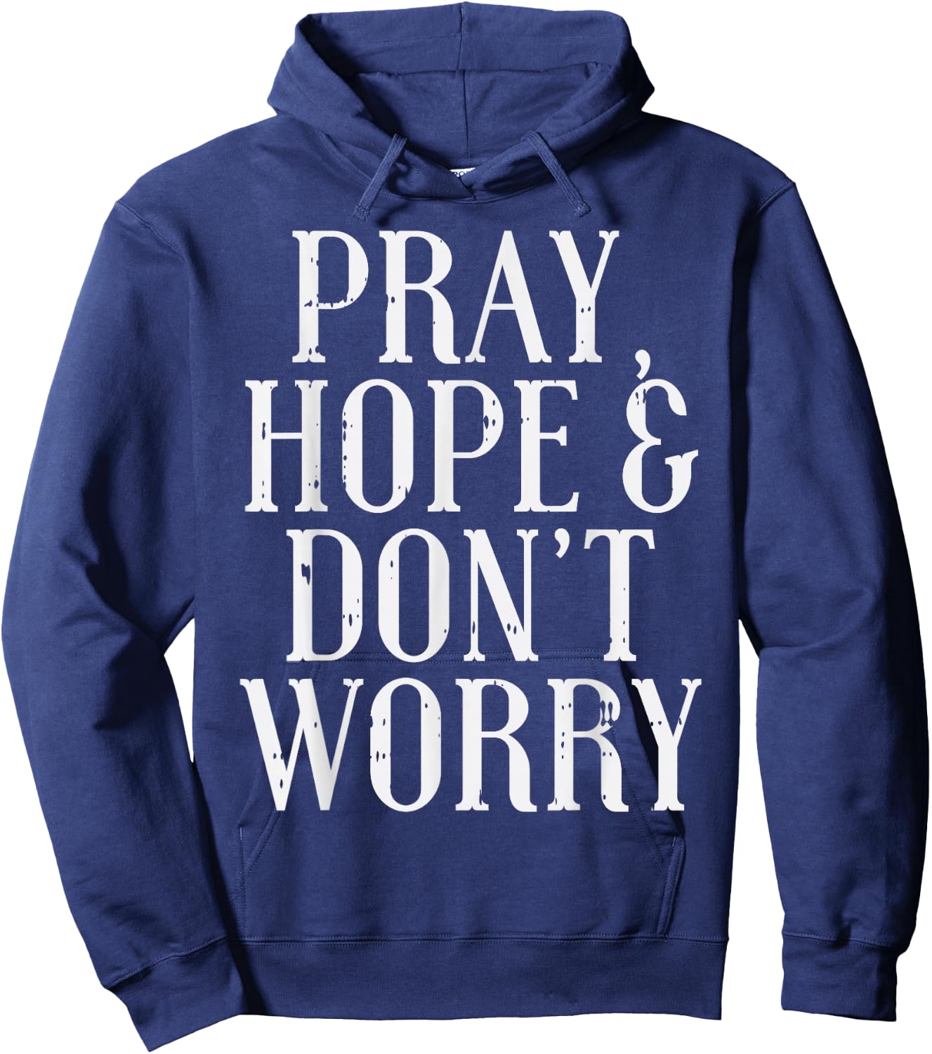 Pray Hope Dont Worry Padre Pio God Jesus Faith Catholic Gift Hoodie - Hoodie | Navy