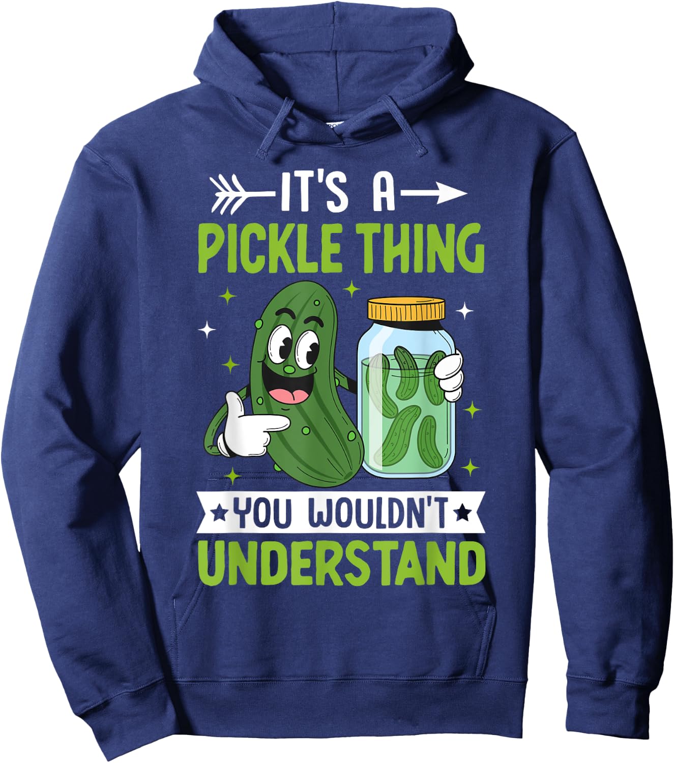 Pickle Lover - It's a Pickle Thing You Wouldn't Understand Hoodie - Hoodie | Navy