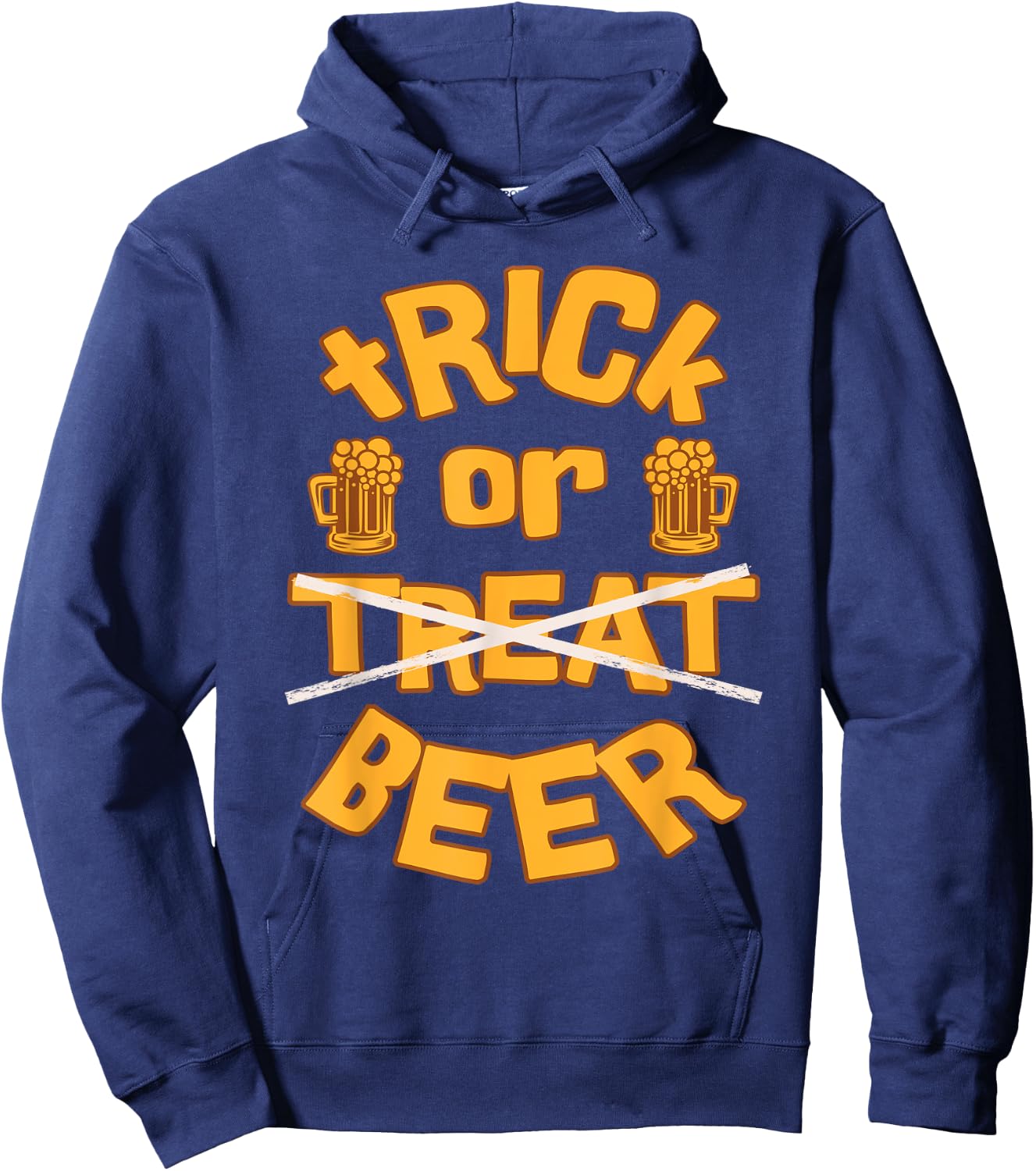 Trick or Beer Funny Halloween Dad Joke Father Saying Quote Hoodie - Hoodie | Navy