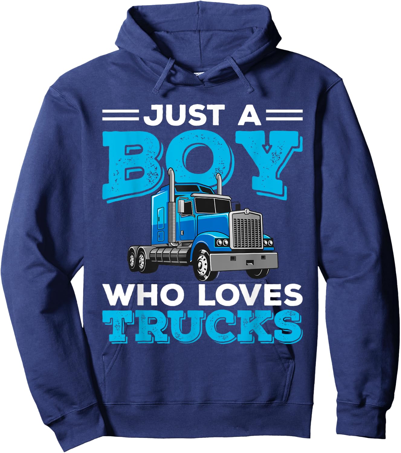 Just A Boy Who Loves Trucks Funny Truck Lover Boys Gift Hoodie - Hoodie | Navy