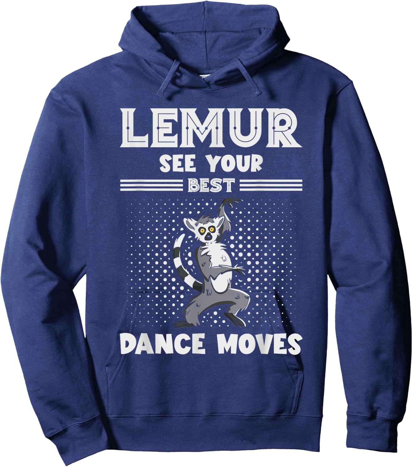 Lemur Best Dance Moves Funny Lemur Lover Madagascar Animal Hoodie - Hoodie | Navy