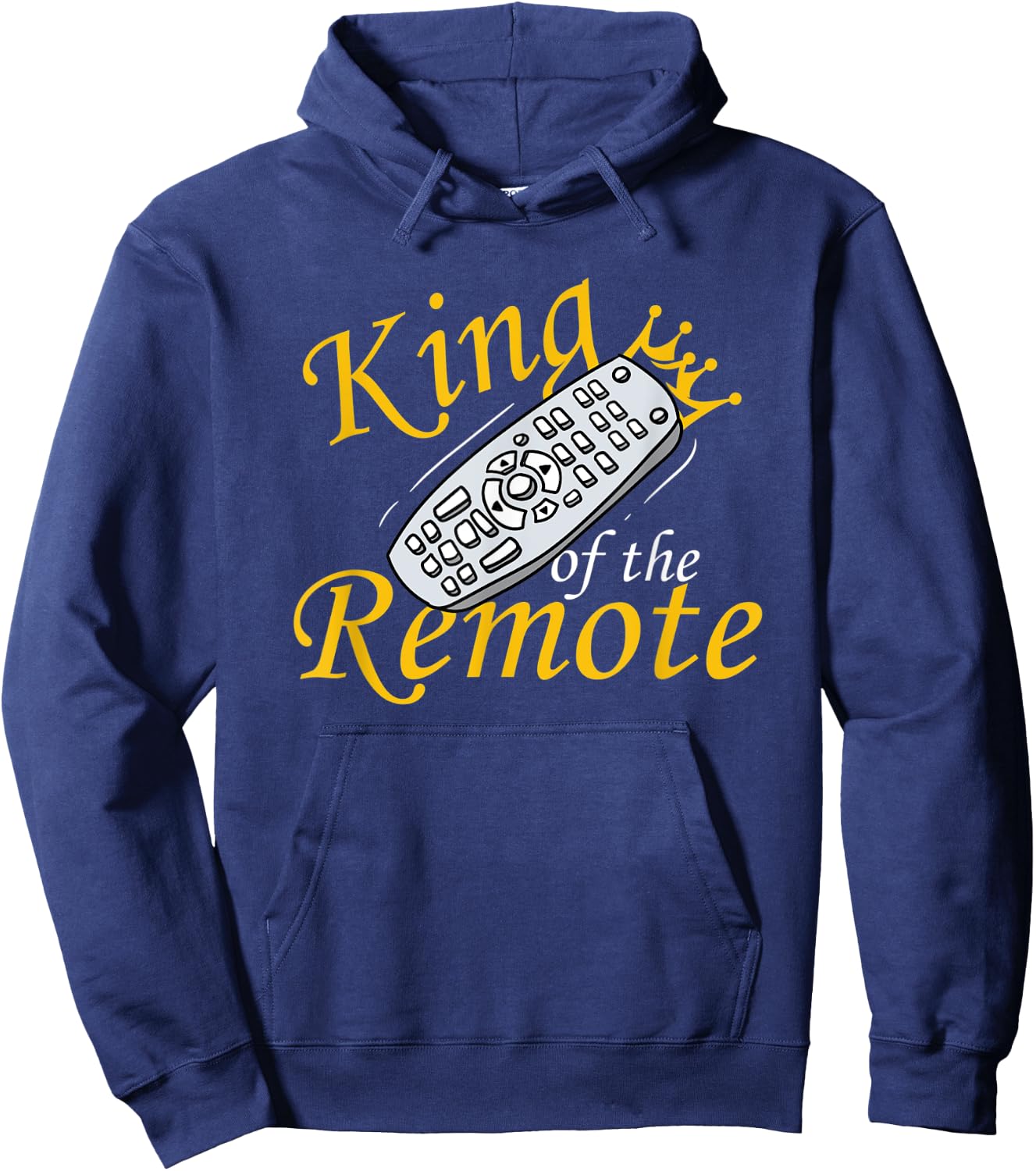 King Of The Remote TV Lazy Dad Funny Hoodie - Hoodie | Navy