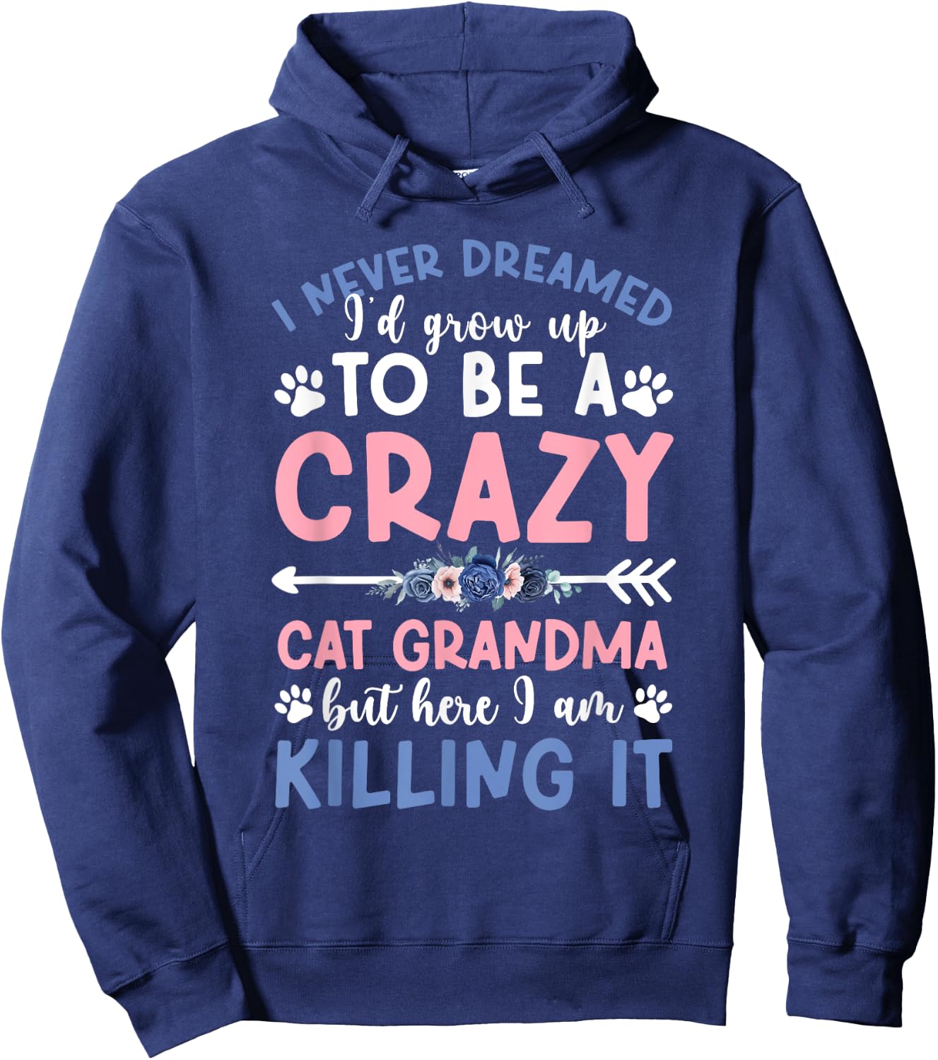 To Be A Cat Grandma Cat Lover Grandma Cat Grandmother , Small, Black Hoodie - Hoodie | Navy