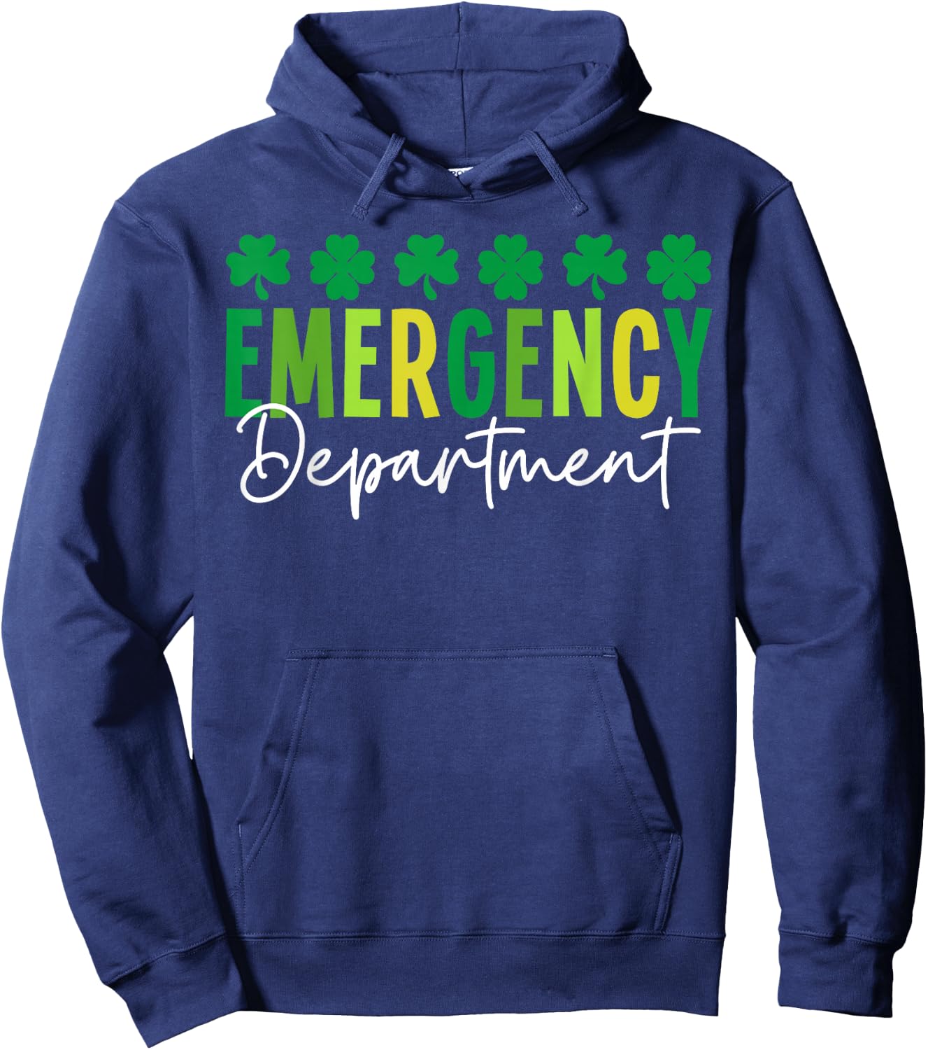 Emergency Department St Patricks Day Emergency Room Er Nurse , Small Hoodie - Hoodie | Navy