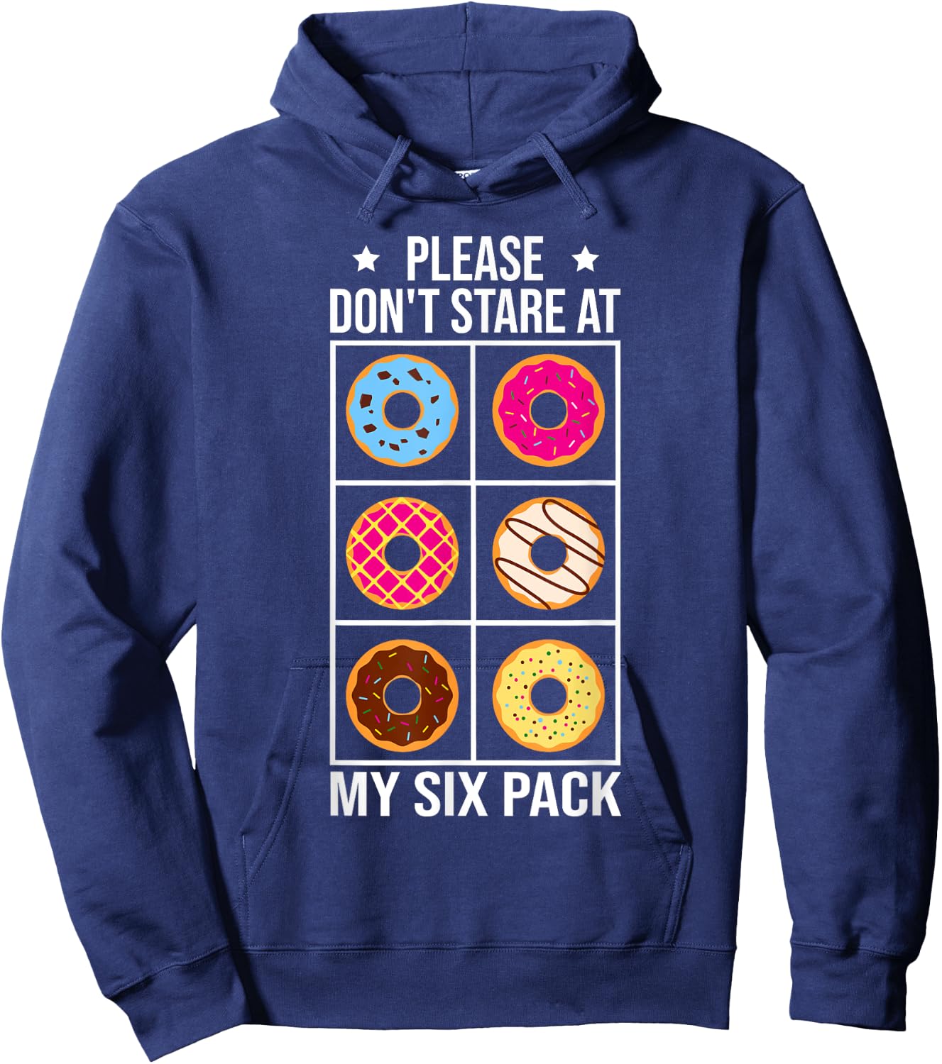 Please Dont Stare At My Six Pack Donuts Workout Funny Hoodie - Hoodie | Navy