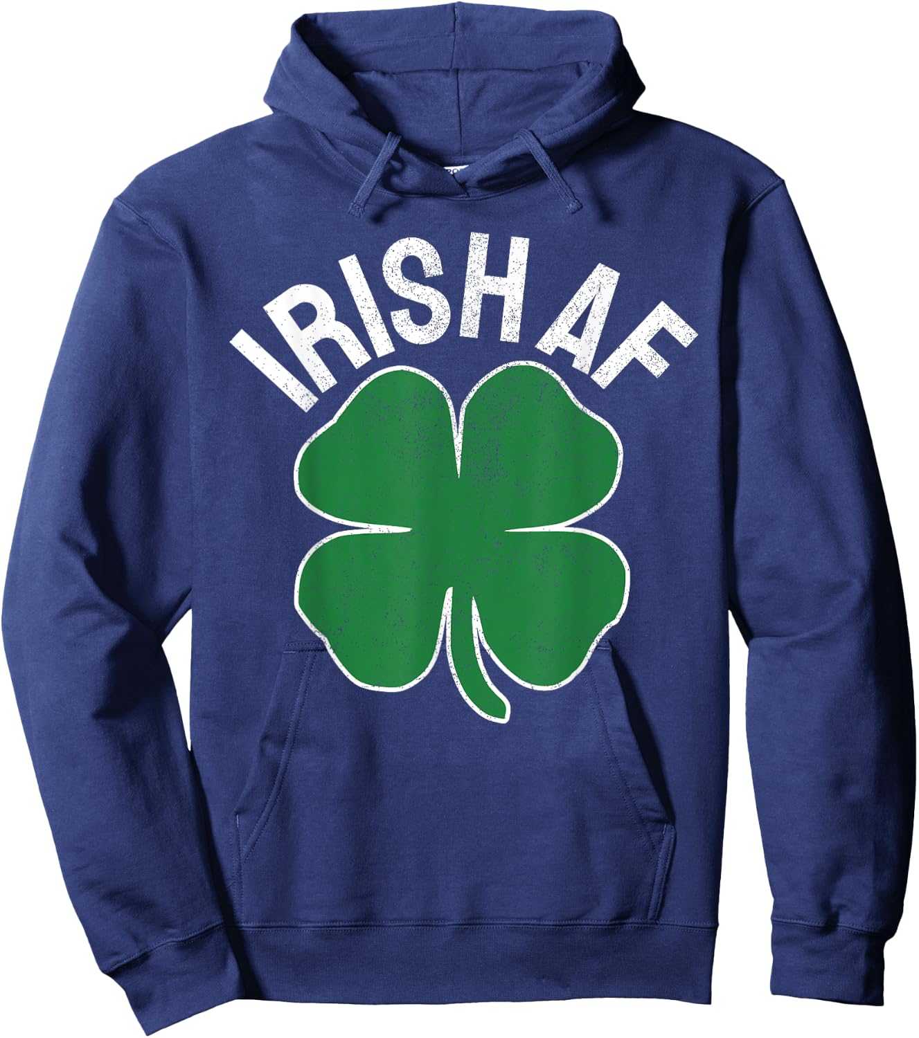 IRISH AF St. Patrick's Day Funny Shamrock Irish Adult Humor Hoodie - Hoodie | Navy