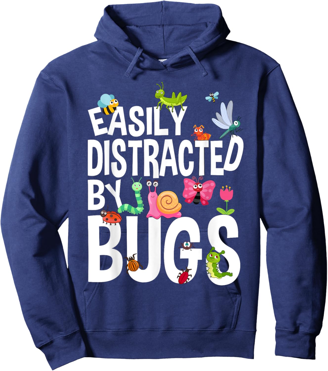 Funny Bug Insects Easily Distracted By Bugs Science Hoodie - Hoodie | Navy