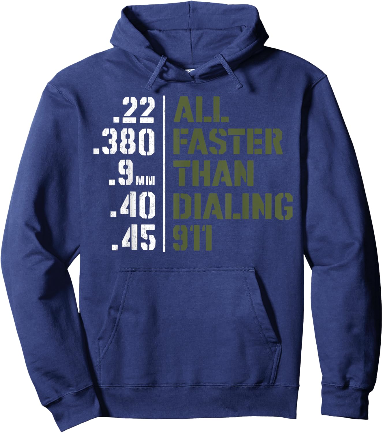 Ammo Gun Lovers Shirt - All Faster Than Dialing 911 Hoodie - Hoodie | Navy