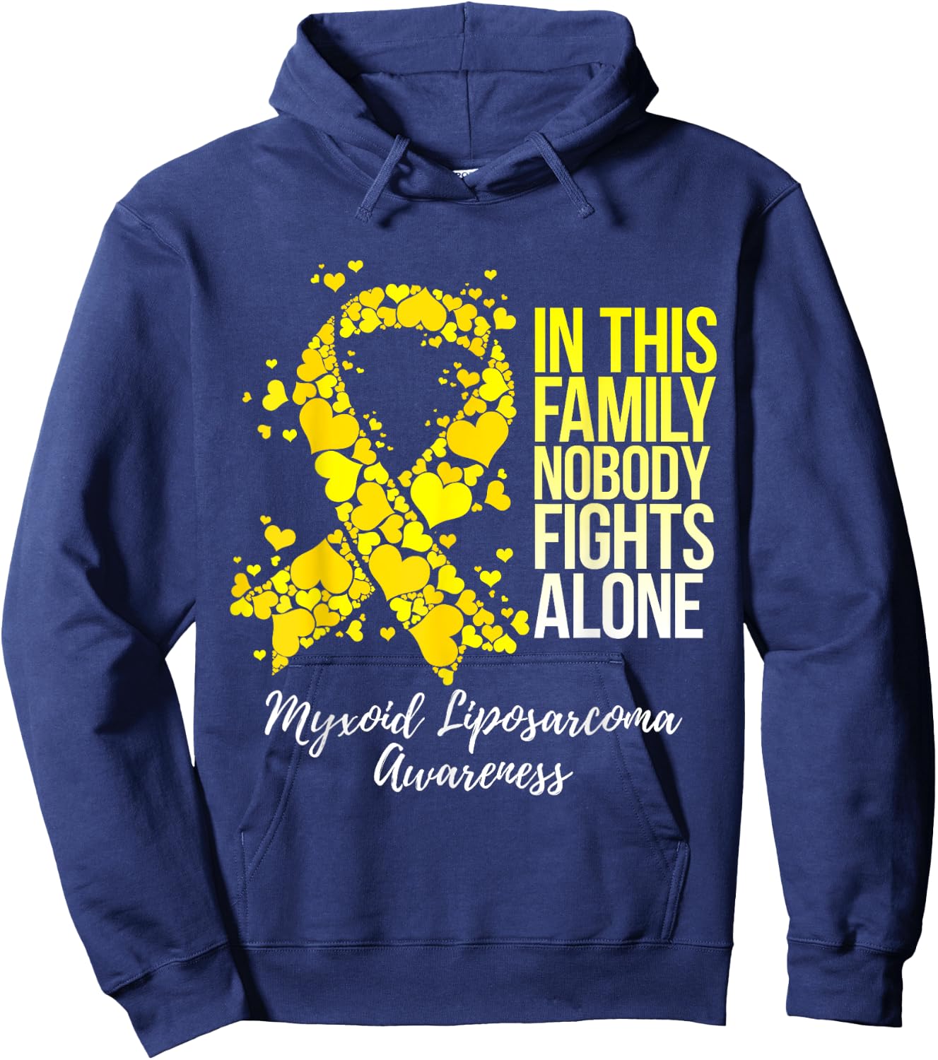 Family Support Myxoid Liposarcoma Awareness Hoodie - Hoodie | Navy