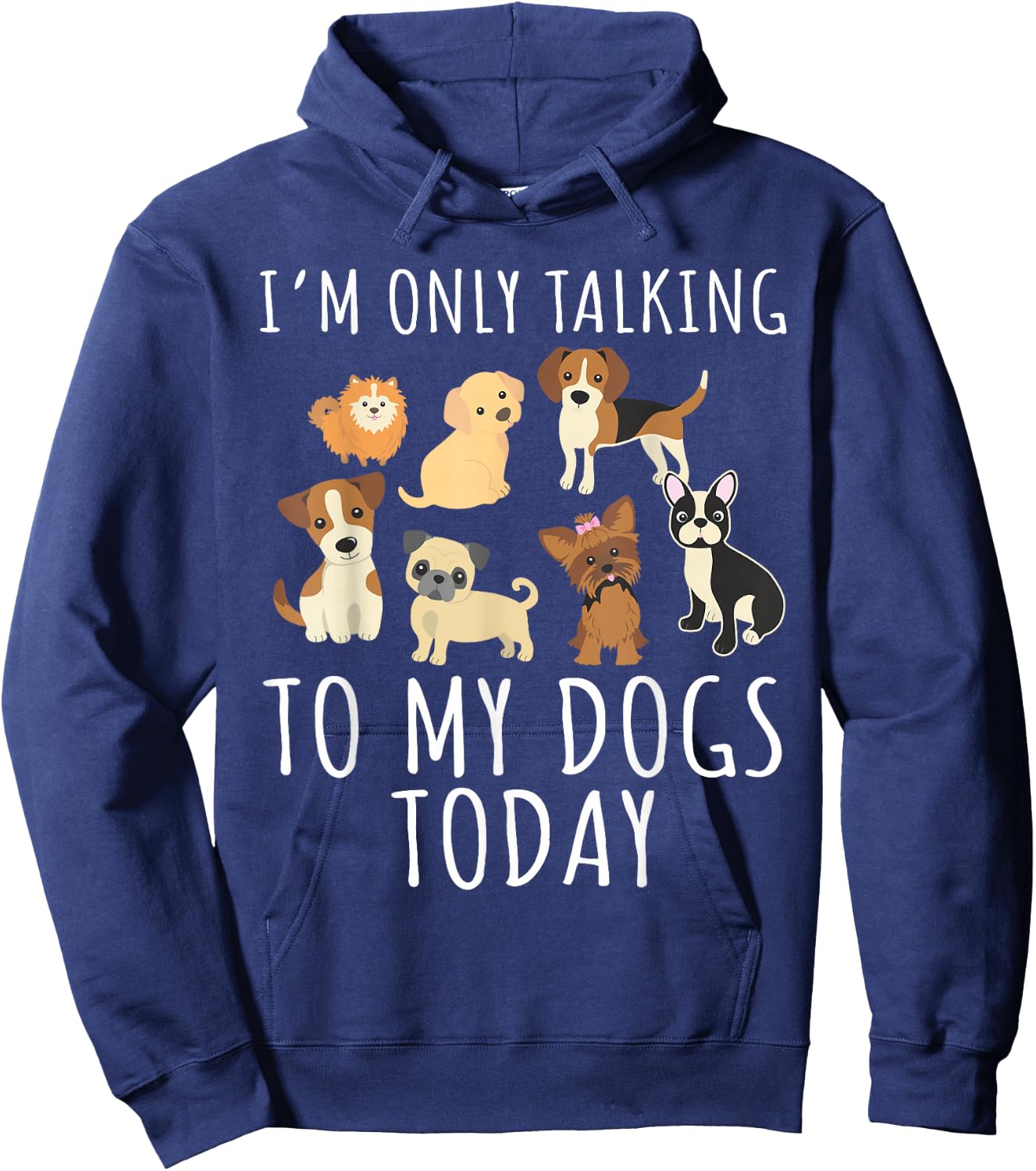 I'm only talking to my dog today Hoodie - Hoodie | Navy