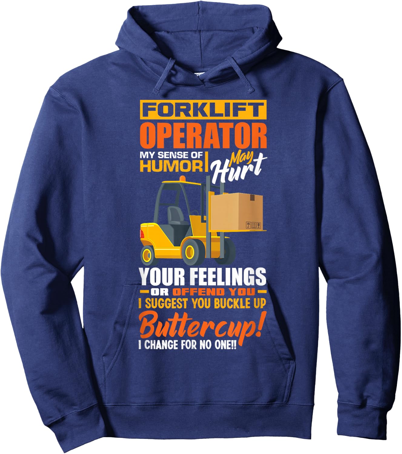 Forklift Operator My Sense Of Humor Funny Forklift Driver Hoodie - Hoodie | Navy