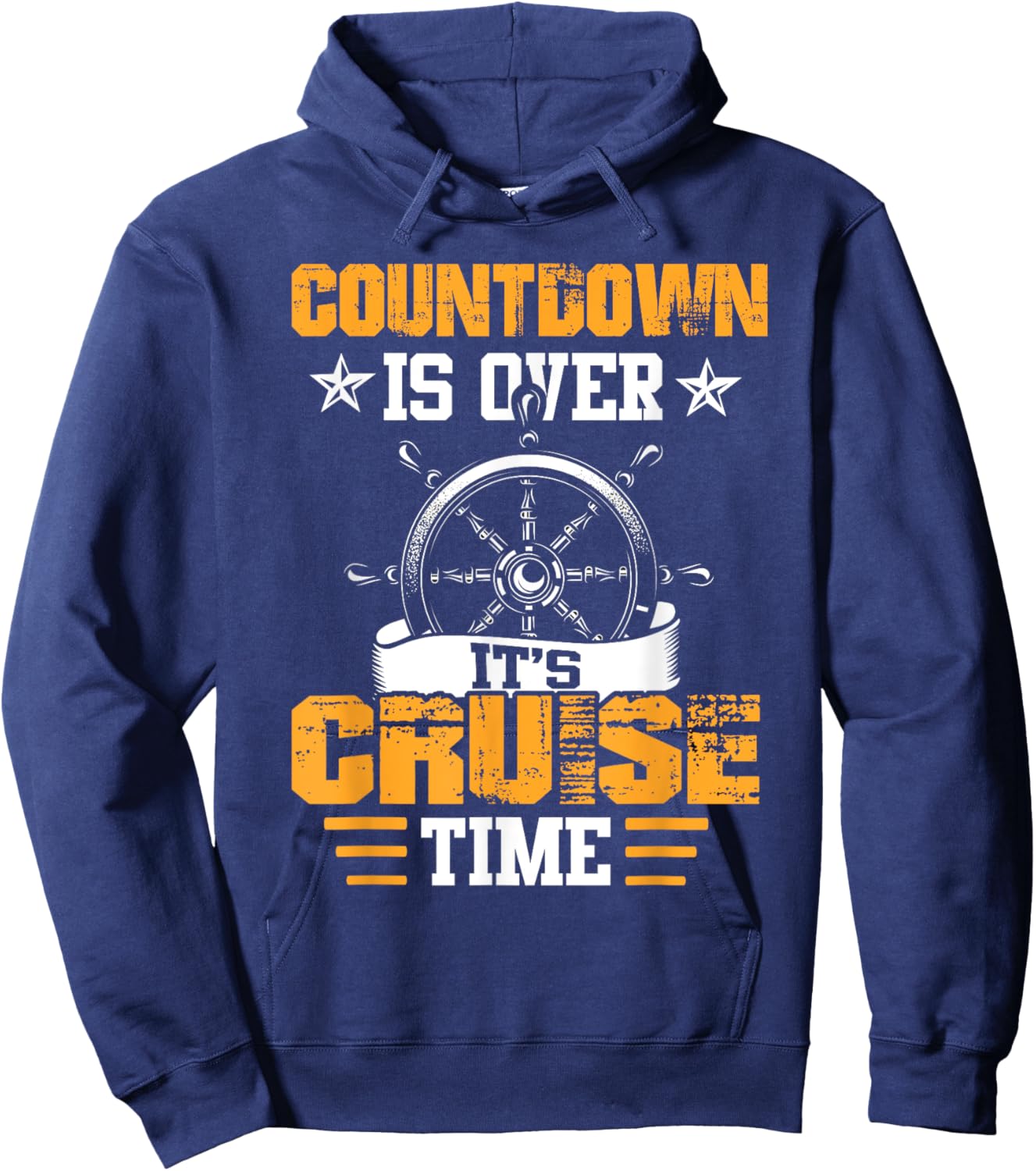 Countdown Is Over It's Cruise Time Cruising Lover Cruiser Hoodie - Hoodie | Navy