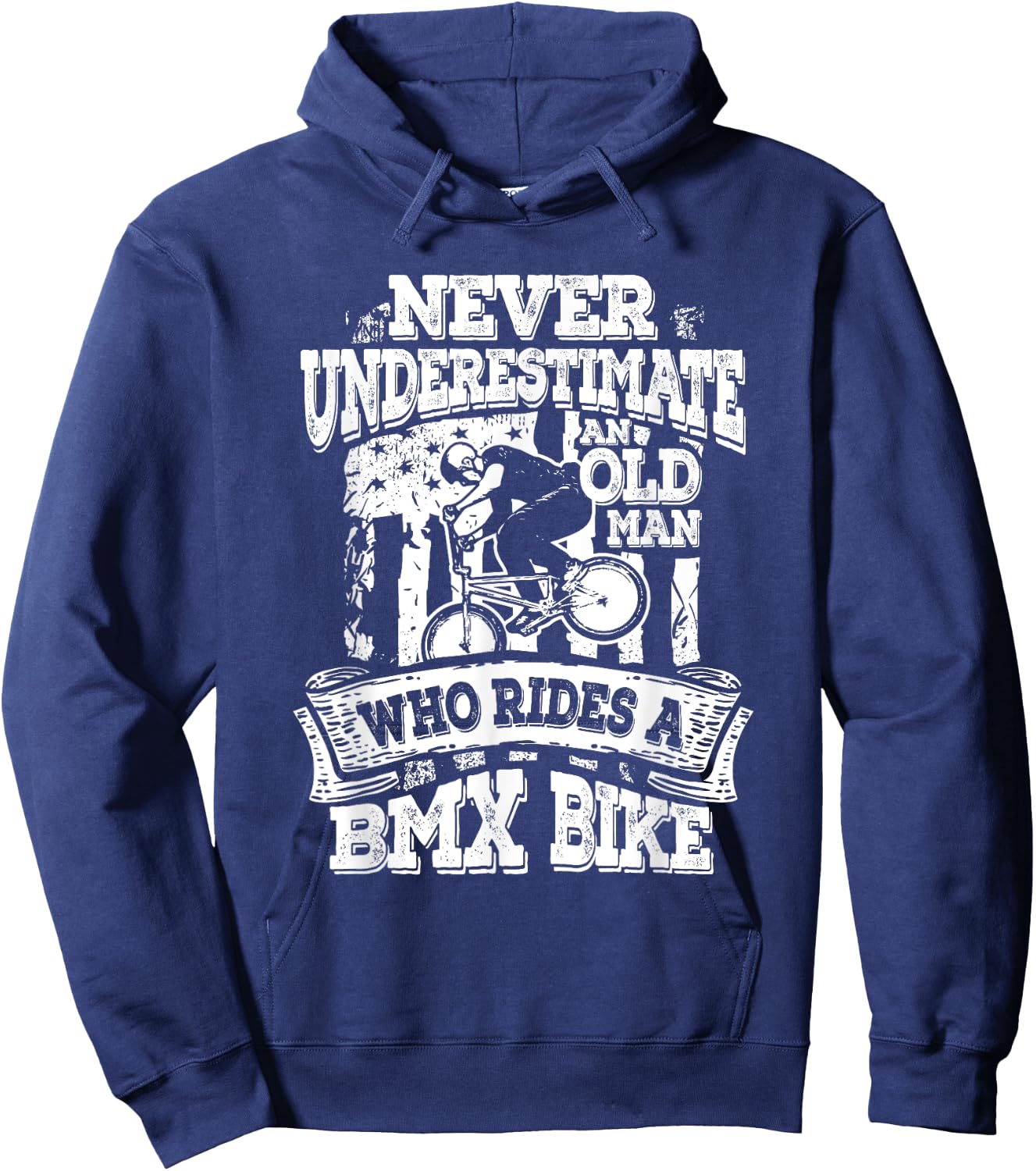 Never Underestimate An Old Man Who Rides A BMX Bike Hoodie - Hoodie | Navy
