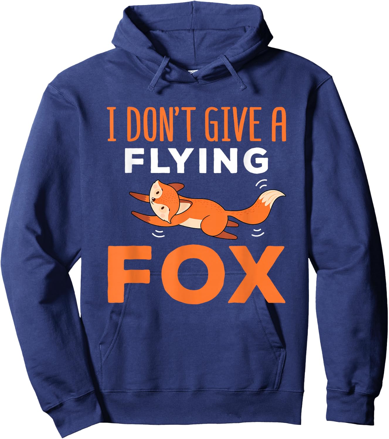 I Don't Give A Flying Fox Funny Quote Sarcastic Pun Hoodie - Hoodie | Navy