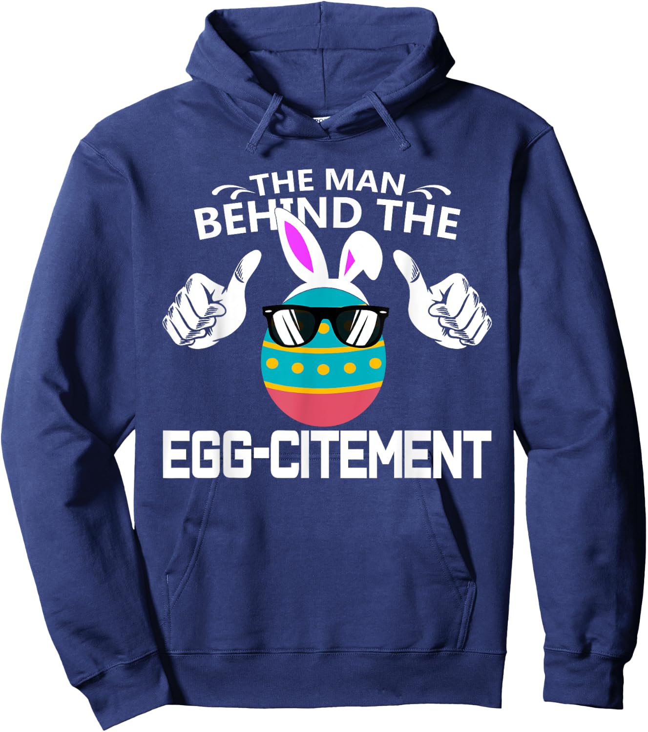 The Man Behind The Egg-citement Easter Pregnancy Hoodie - Hoodie | Navy