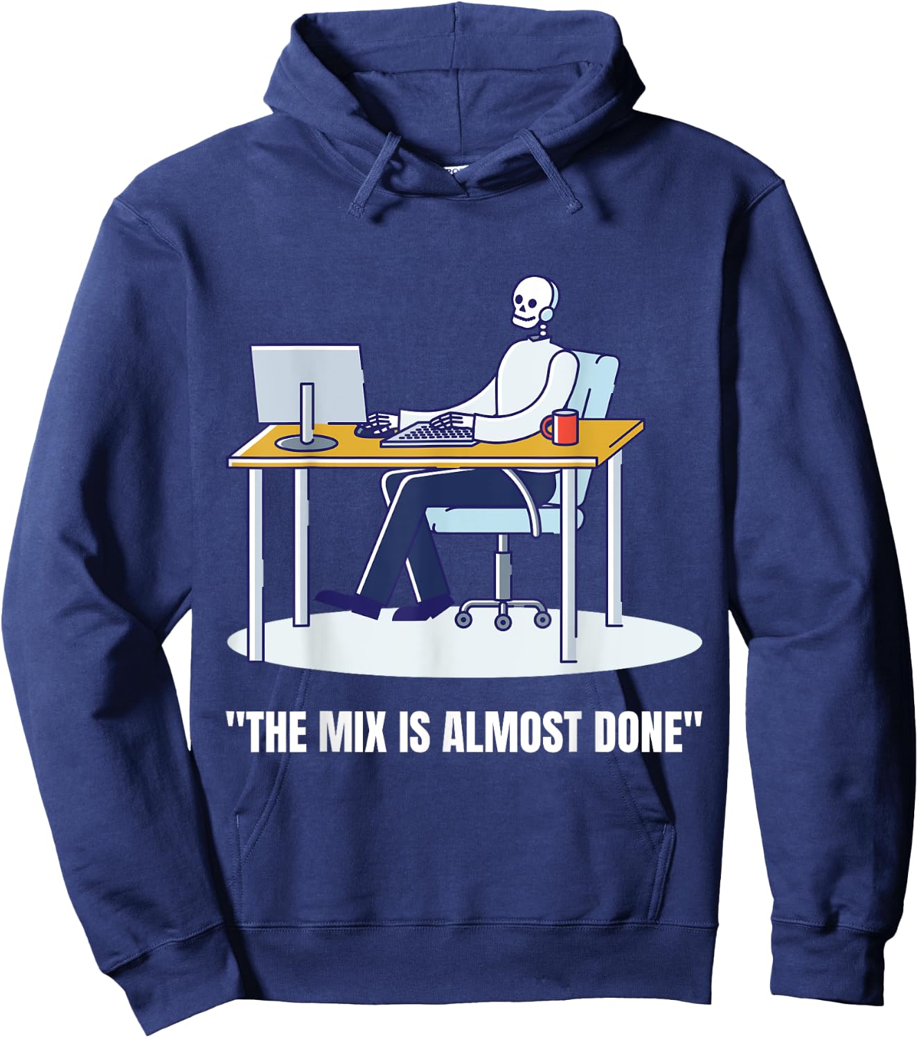 Funny Music Producer Shirt The Mix is Almost Done Hoodie - Hoodie | Navy