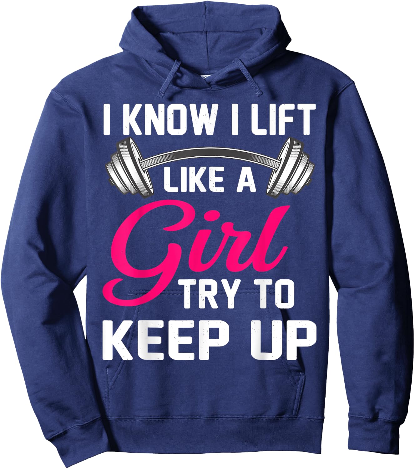 Weightlifting Lift Like A Girl Design Funny Power Lifting Hoodie - Hoodie | Navy