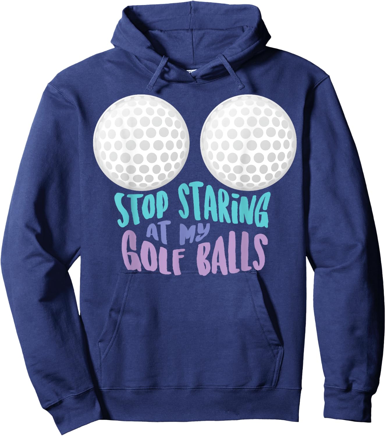 Funny Stop Staring At My Golf Balls | Cute Golfing Gift Joke Hoodie - Hoodie | Navy