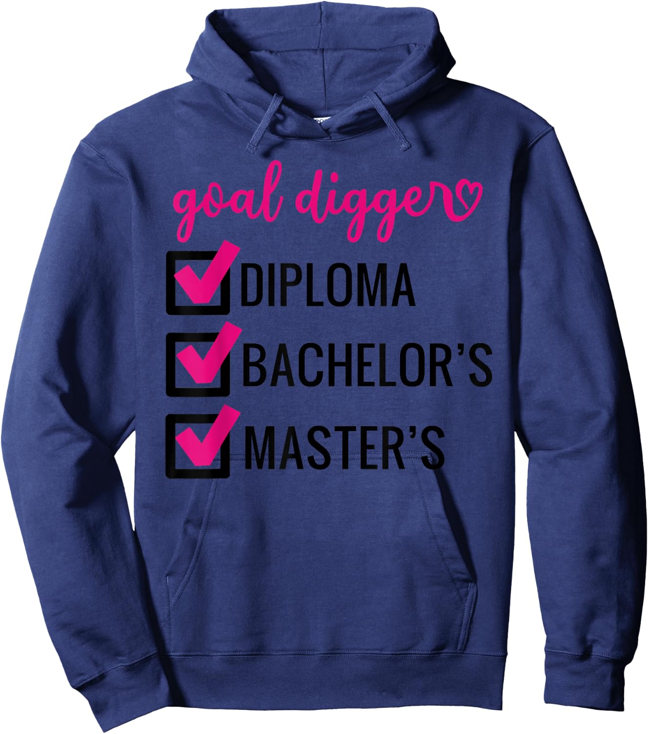 Goal Digger Inspirational Quotes Master's Degree Graduation Hoodie - Hoodie | Navy